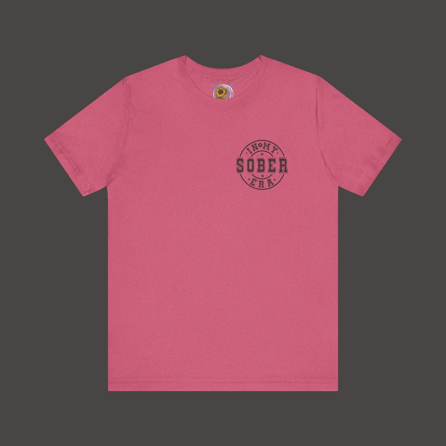 In My Sober Era-Addiction Recovery Awareness-Unisex Tee Shirt - Mental Health Wear TN