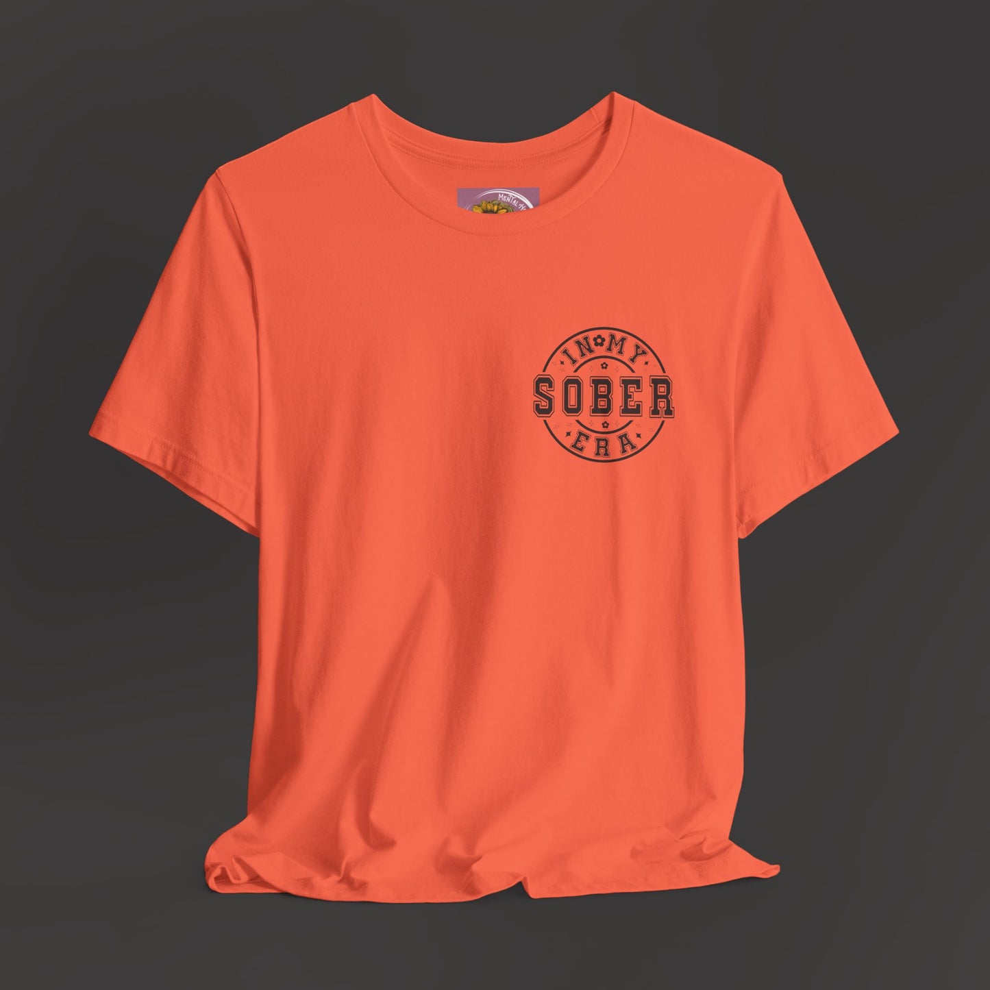 In My Sober Era-Addiction Recovery Awareness-Unisex Tee Shirt - Mental Health Wear TN
