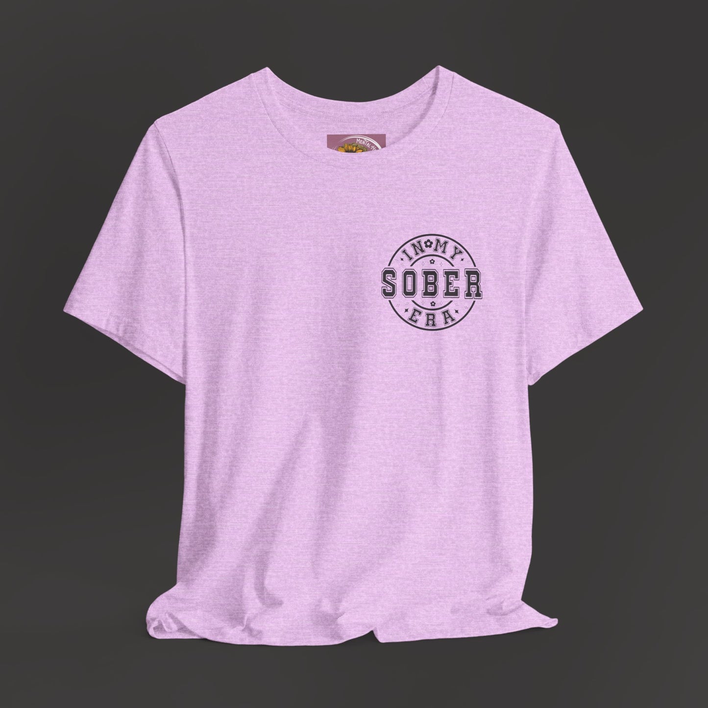 In My Sober Era-Addiction Recovery Awareness-Unisex Tee Shirt - Mental Health Wear TN
