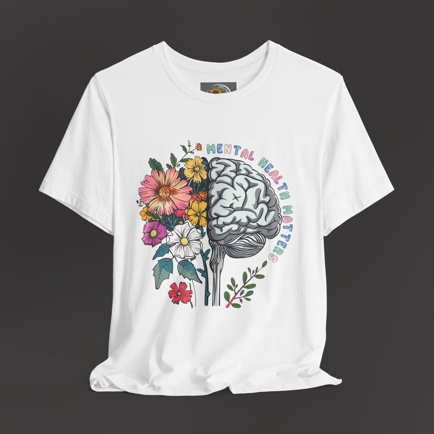 Brain & Wildflowers Design - Mental Health Matters Tee Shirt - Mental Health Wear TN