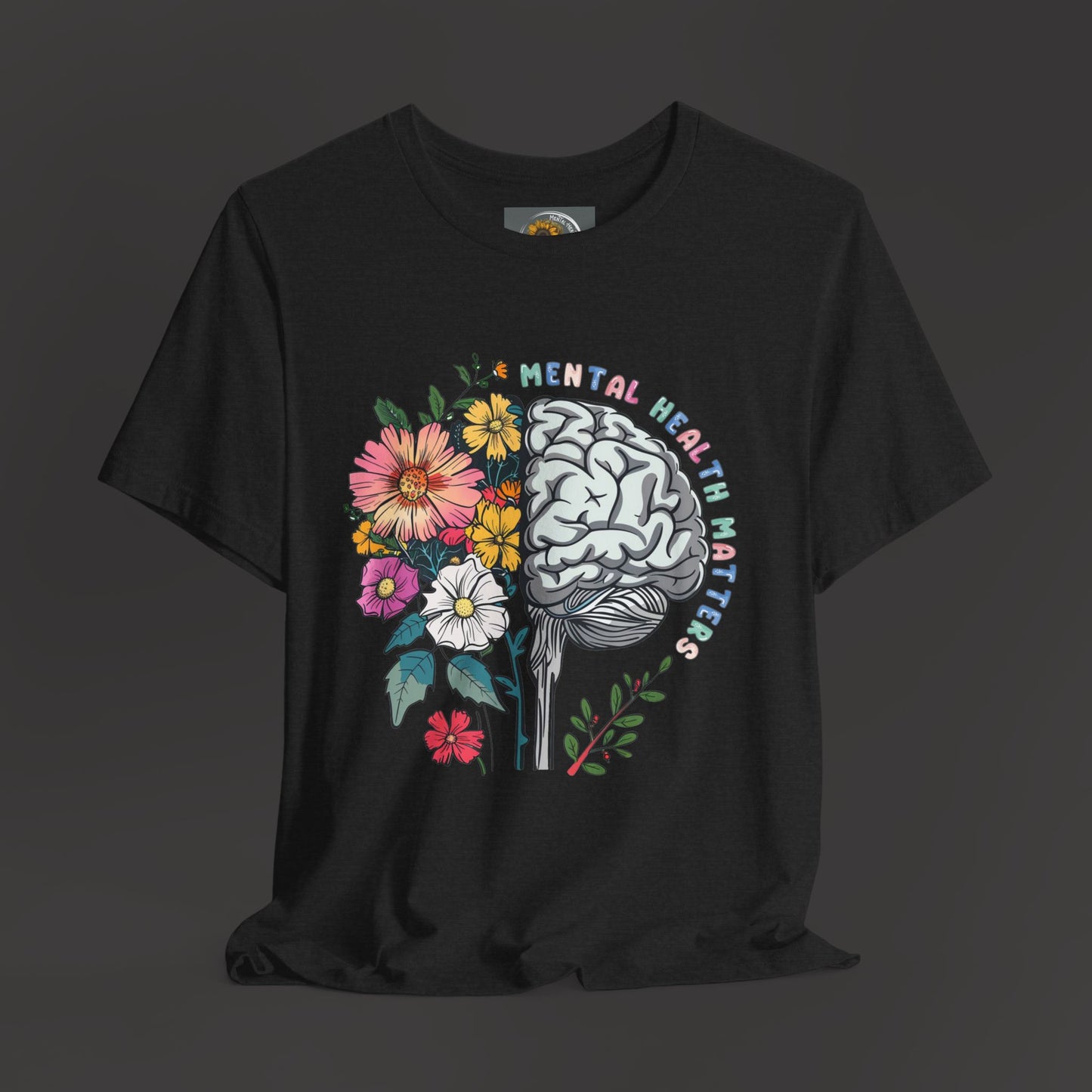 Brain & Wildflowers Design - Mental Health Matters Tee Shirt - Mental Health Wear TN