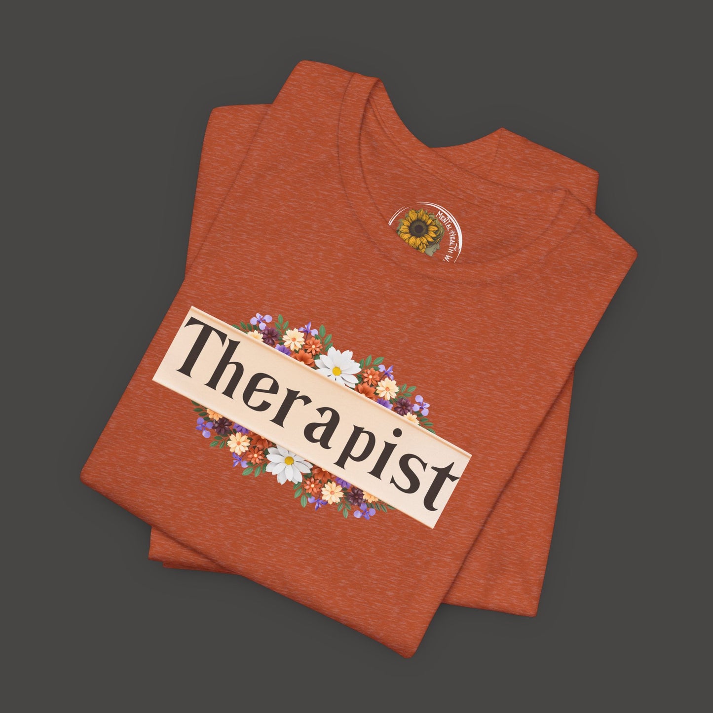 Floral Therapist Unisex Short Sleeve Tee - Front Folded Mock up/ Heather Orange