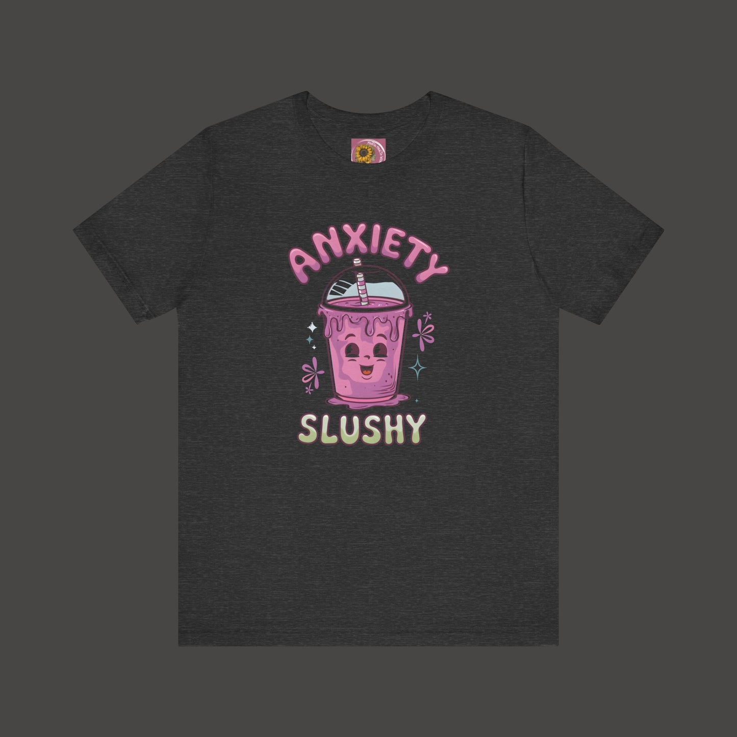 Funny/Cutie Anxiety Slushy Tee Shirt - Mental Health Wear TN