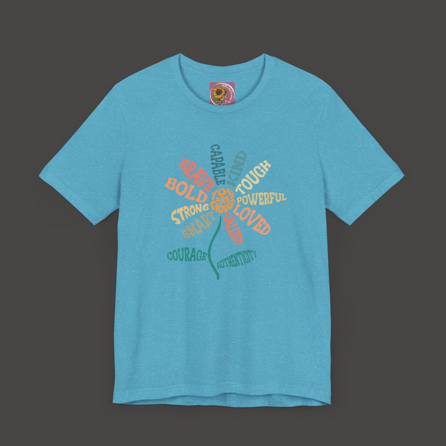 I'm Enough- Positive Message Flower- Ladies Tee Shirt - Mental Health Wear TN