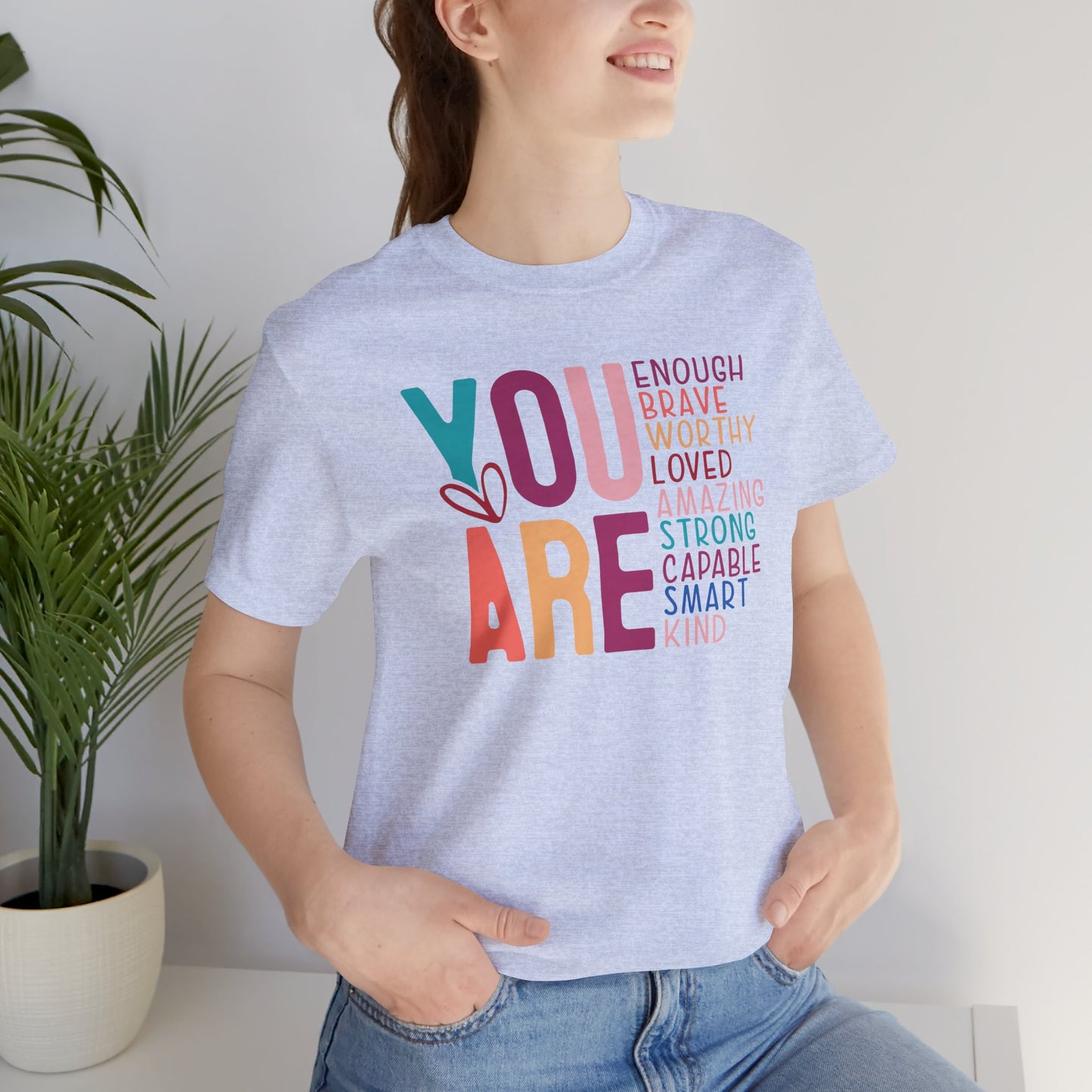 Inspirational-You Are - Mental Health Awareness-Tee Shirt - Mental Health Wear TN