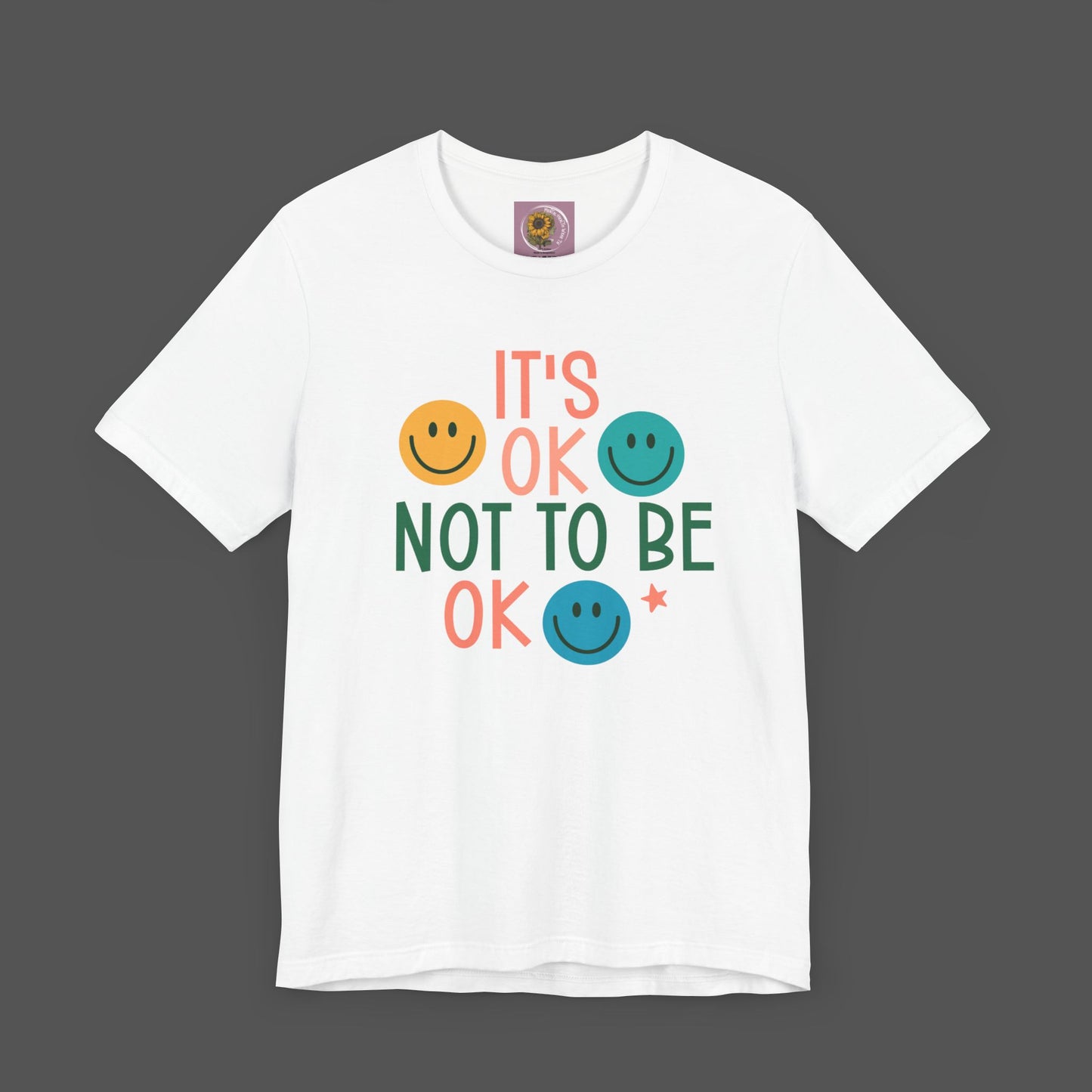 It's Ok to Not Be Okay-Mental Health Awareness -Unisex Short Sleeve Tee - Mental Health Wear TN