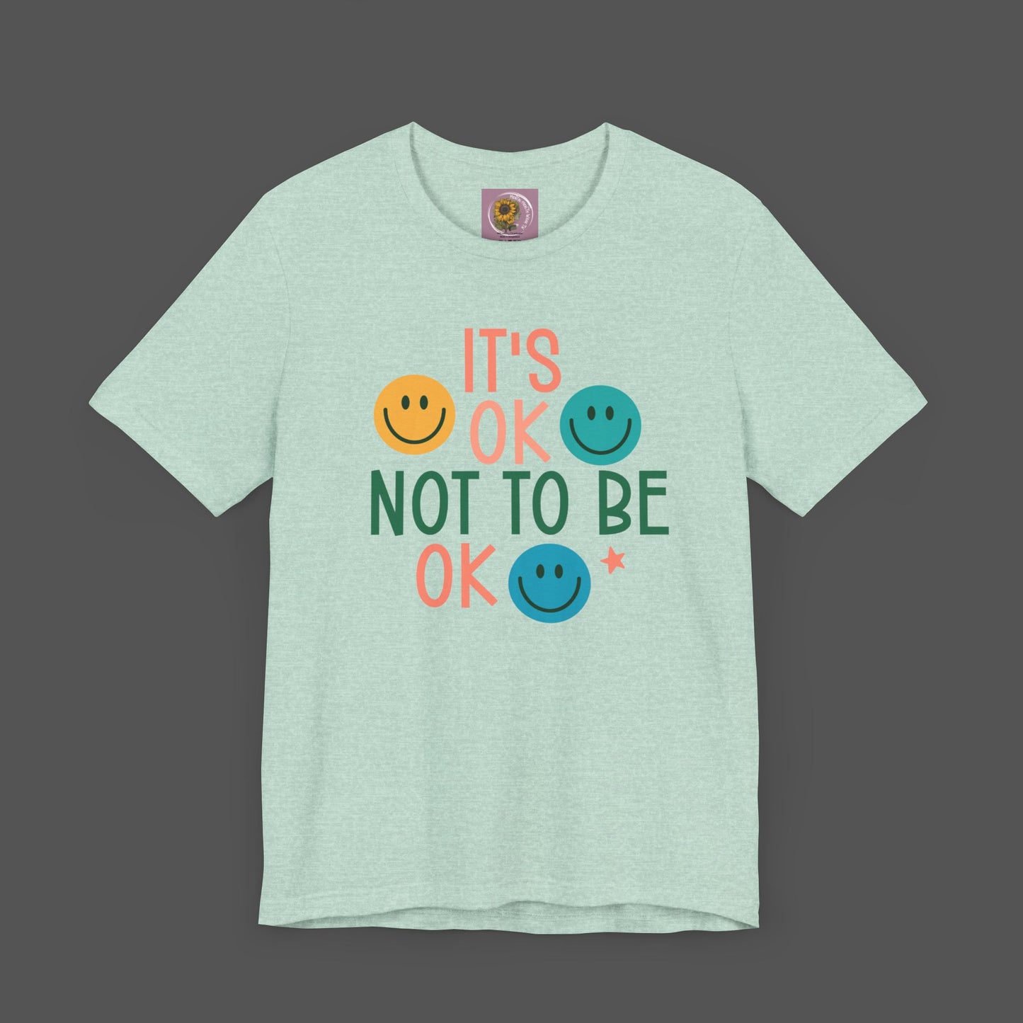It's Ok to Not Be Okay-Mental Health Awareness -Unisex Short Sleeve Tee - Mental Health Wear TN