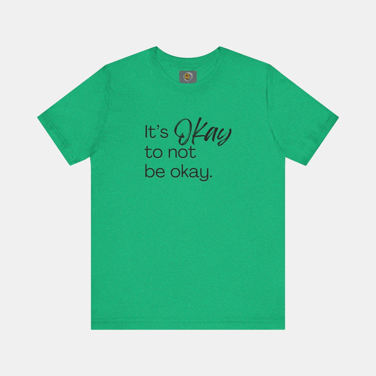 It's Okay to Not Be Okay-Mental Health Awareness-Unisex Short Sleeve T-Shirt - Mental Health Wear TN