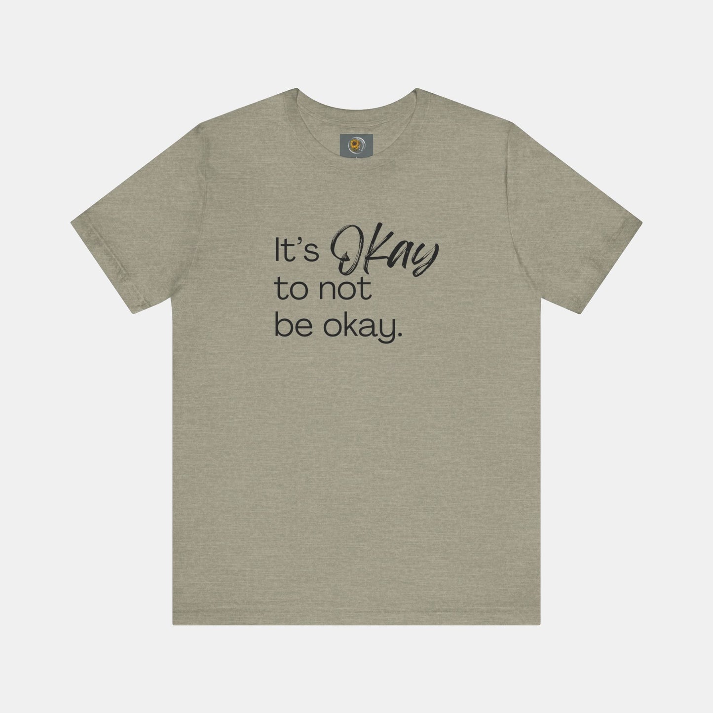 It's Okay to Not Be Okay-Mental Health Awareness-Unisex Short Sleeve T-Shirt - Mental Health Wear TN