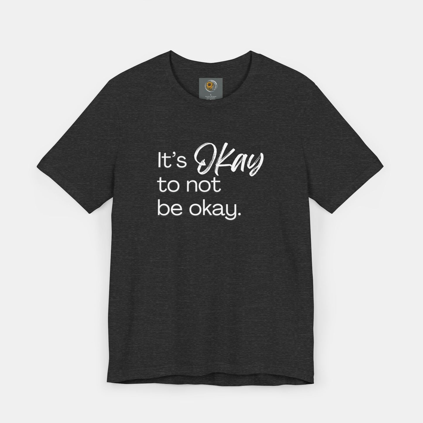 It's Okay to Not Be Okay-Mental Health Awareness-Unisex Short Sleeve T-Shirt - Mental Health Wear TN