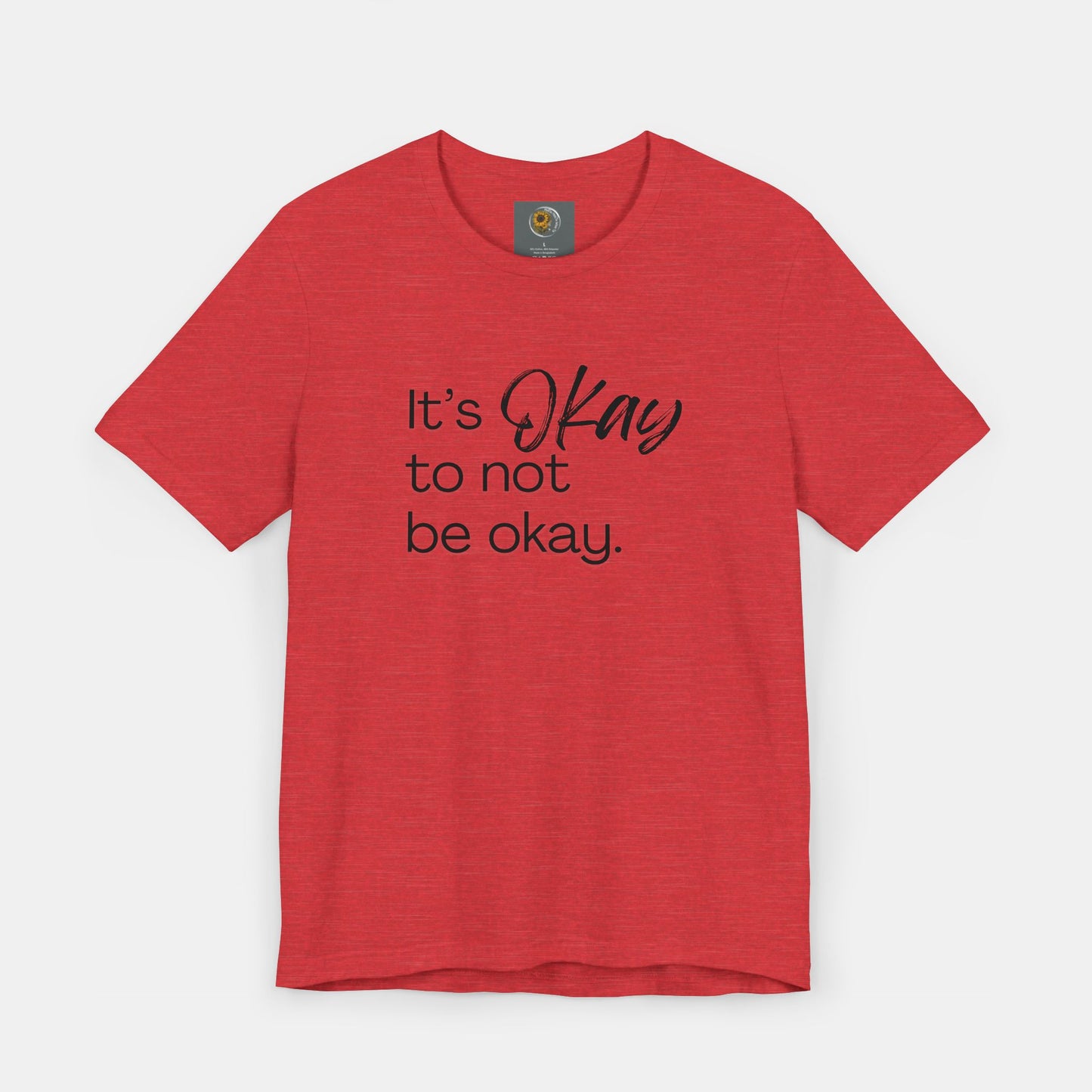 It's Okay to Not Be Okay-Mental Health Awareness-Unisex Short Sleeve T-Shirt - Mental Health Wear TN