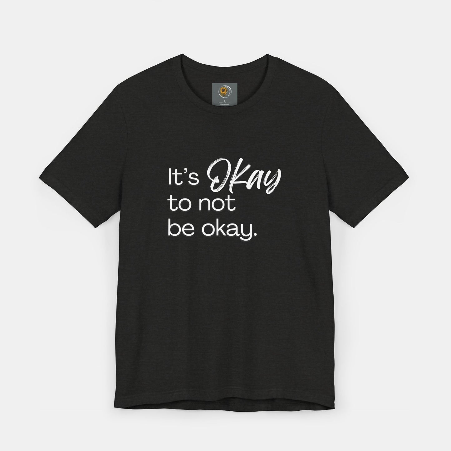 It's Okay to Not Be Okay-Mental Health Awareness-Unisex Short Sleeve T-Shirt - Mental Health Wear TN