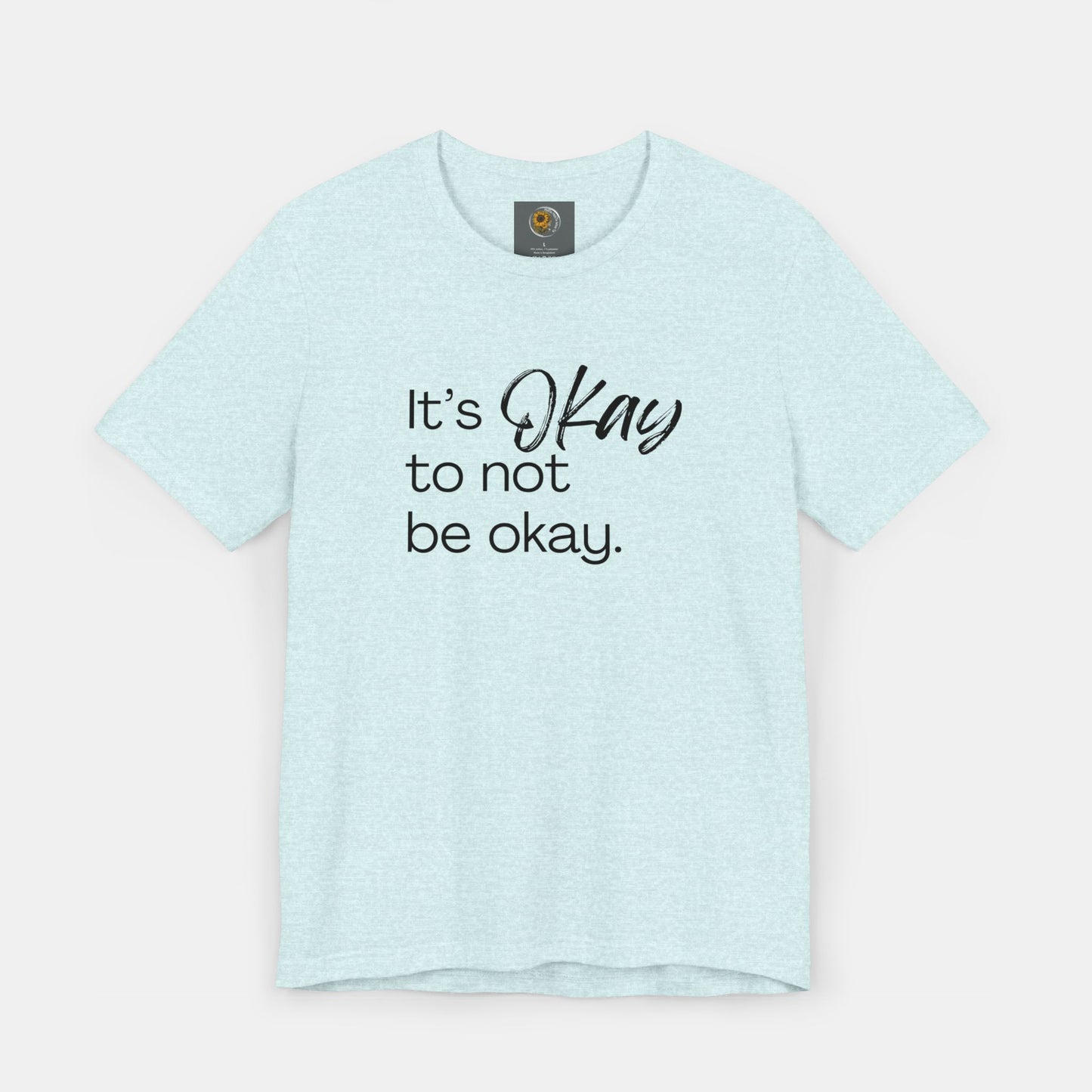 It's Okay to Not Be Okay-Mental Health Awareness-Unisex Short Sleeve T-Shirt - Mental Health Wear TN