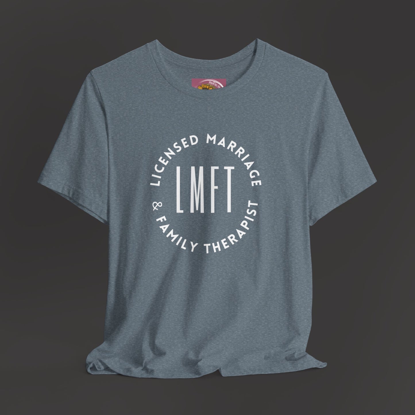 Licensed Marriage & Family Therapist Tee Shirt - Mental Health Wear TN