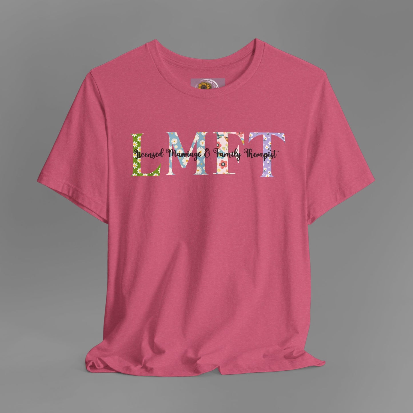 LMFT- Licensed Marriage & Family Therapist- Floral Print- Unisex Short Sleeve T-Shirt - Mental Health Wear TN