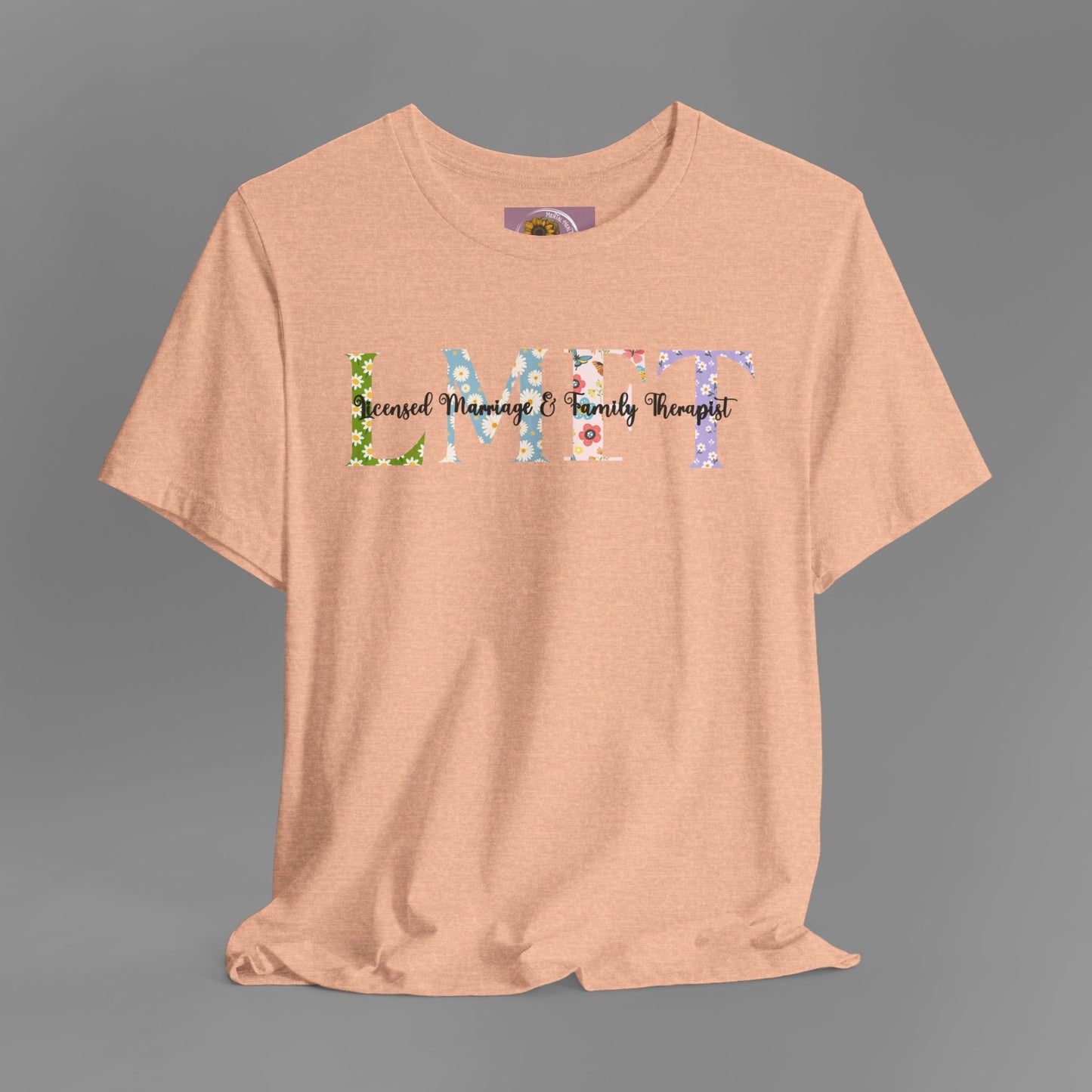LMFT- Licensed Marriage & Family Therapist- Floral Print- Unisex Short Sleeve T-Shirt - Mental Health Wear TN