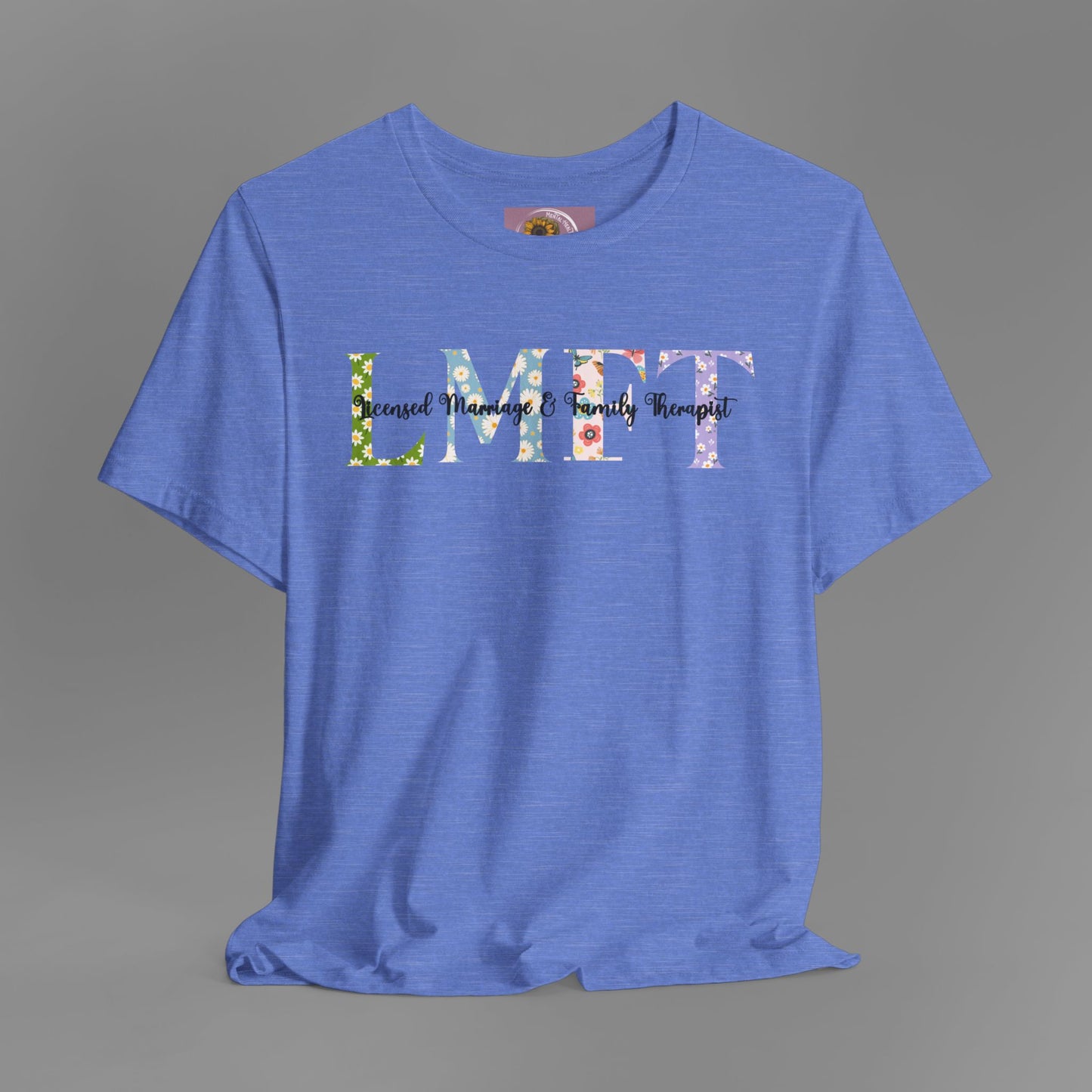 LMFT- Licensed Marriage & Family Therapist- Floral Print- Unisex Short Sleeve T-Shirt - Mental Health Wear TN