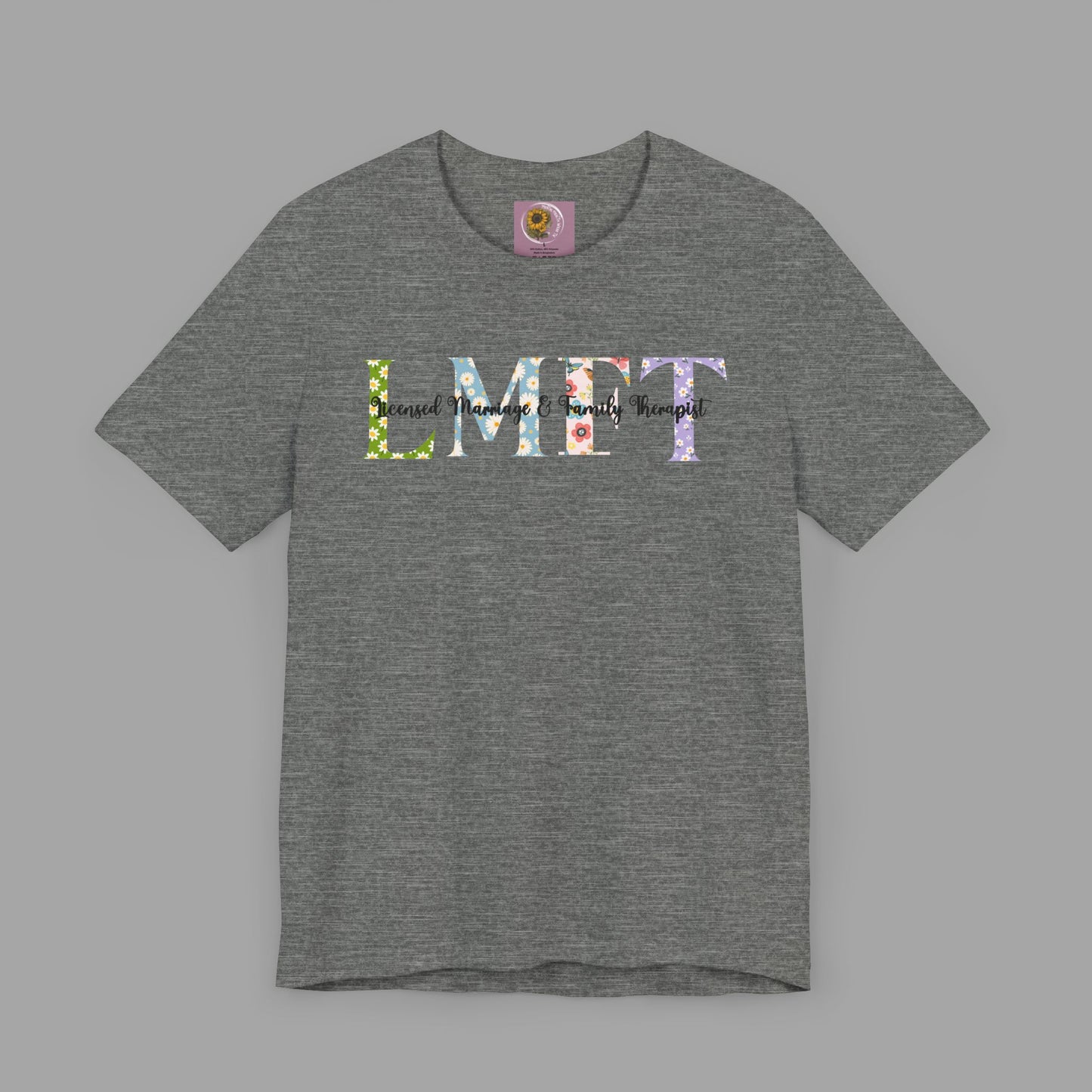 LMFT- Licensed Marriage & Family Therapist- Floral Print- Unisex Short Sleeve T-Shirt - Mental Health Wear TN