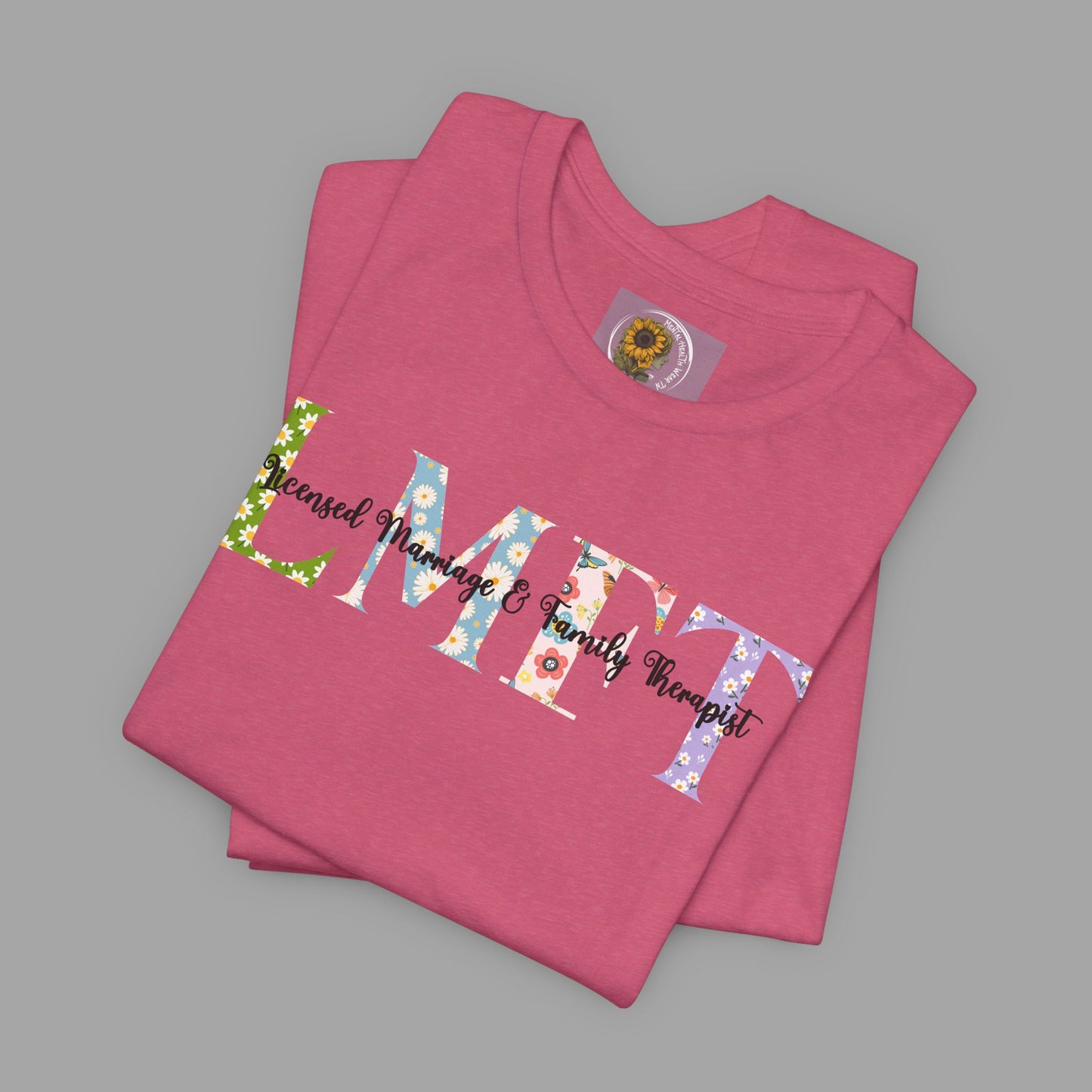 LMFT- Licensed Marriage & Family Therapist- Floral Print- Unisex Short Sleeve T-Shirt - Mental Health Wear TN