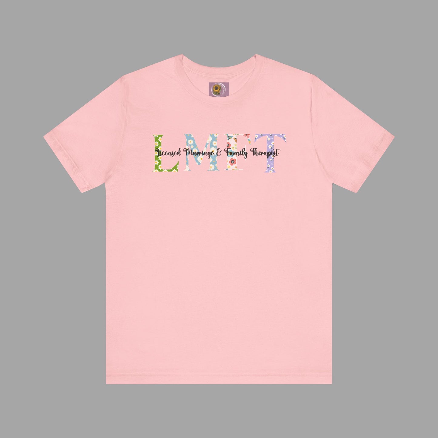 LMFT- Licensed Marriage & Family Therapist- Floral Print- Unisex Short Sleeve T-Shirt - Mental Health Wear TN