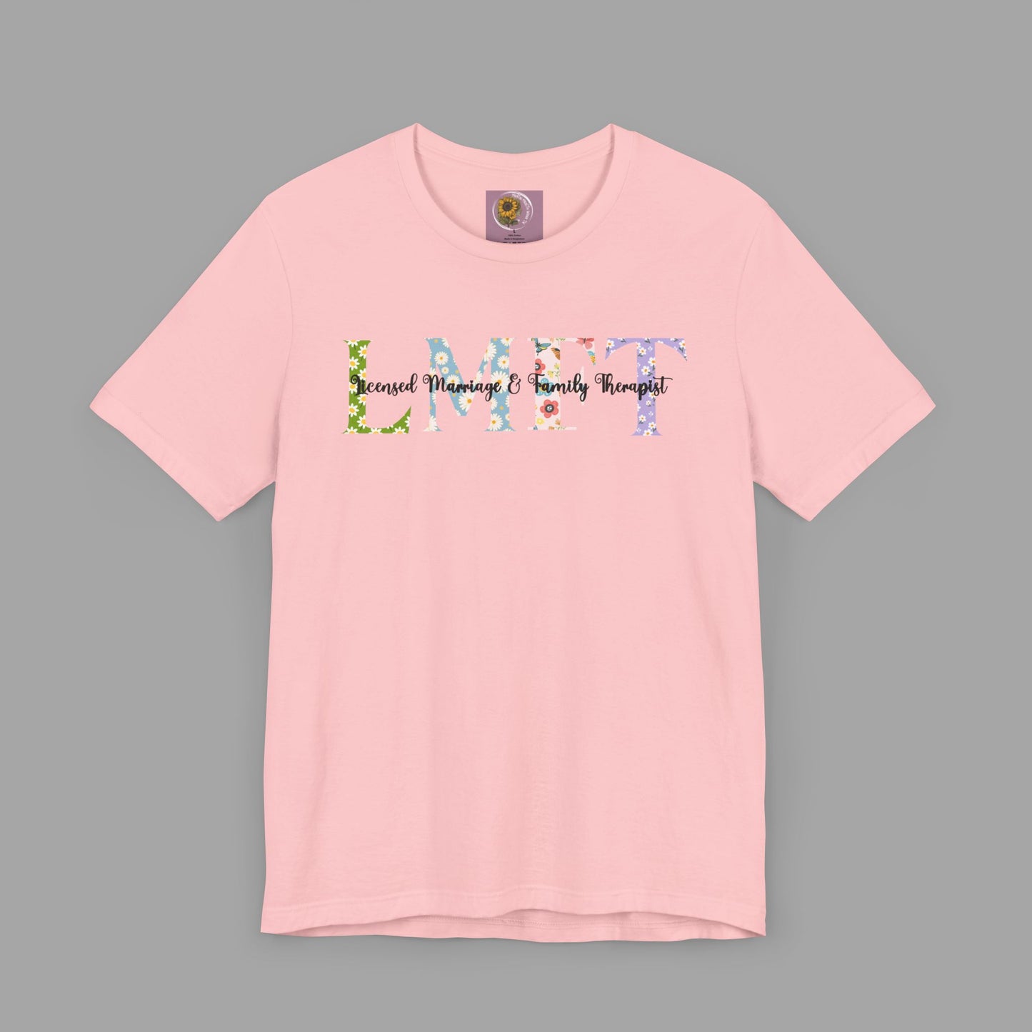 LMFT- Licensed Marriage & Family Therapist- Floral Print- Unisex Short Sleeve T-Shirt - Mental Health Wear TN