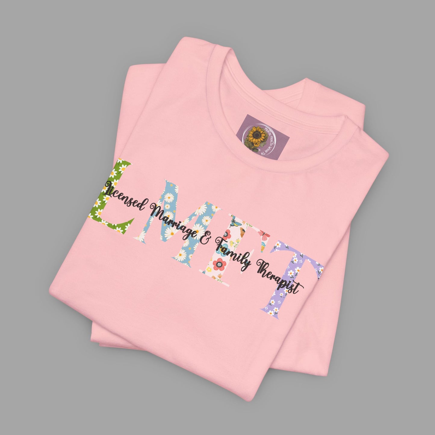 LMFT- Licensed Marriage & Family Therapist- Floral Print- Unisex Short Sleeve T-Shirt - Mental Health Wear TN