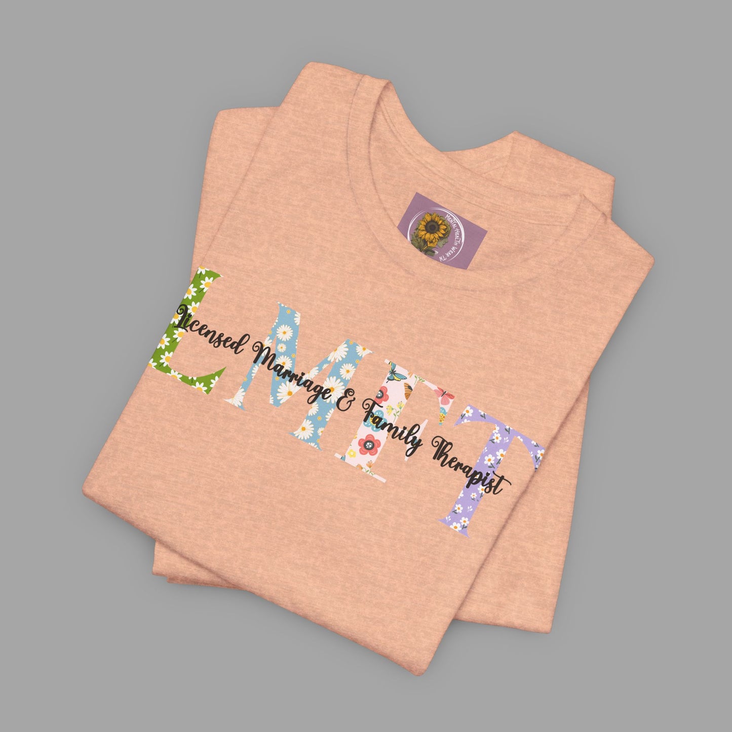 LMFT- Licensed Marriage & Family Therapist- Floral Print- Unisex Short Sleeve T-Shirt - Mental Health Wear TN