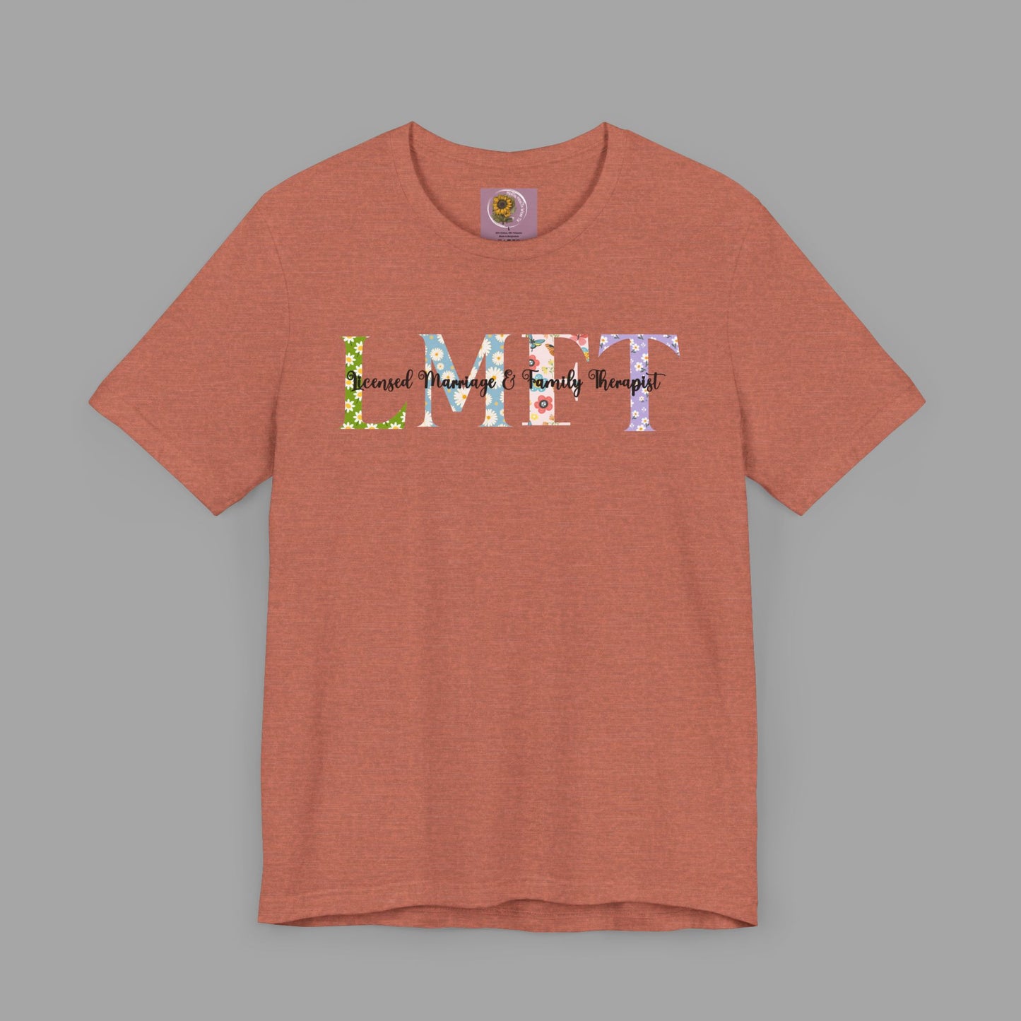 LMFT- Licensed Marriage & Family Therapist- Floral Print- Unisex Short Sleeve T-Shirt - Mental Health Wear TN