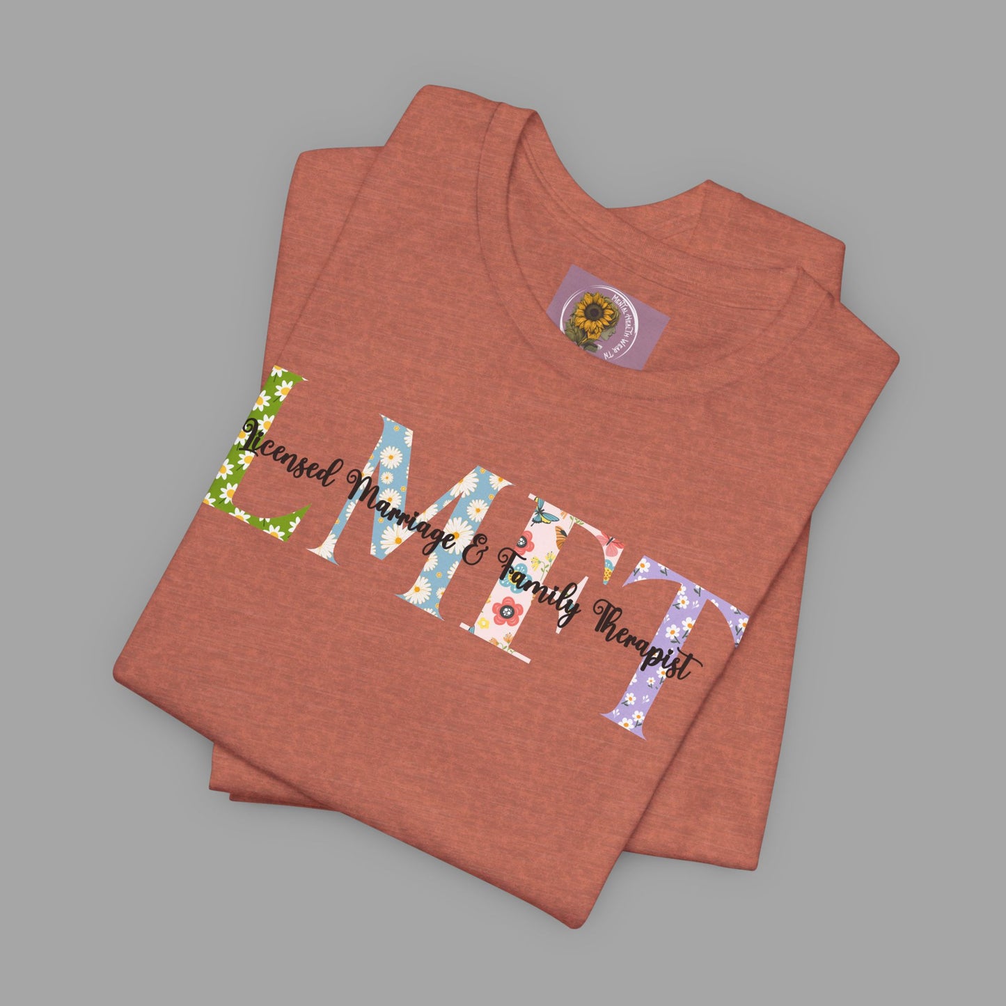 LMFT- Licensed Marriage & Family Therapist- Floral Print- Unisex Short Sleeve T-Shirt - Mental Health Wear TN