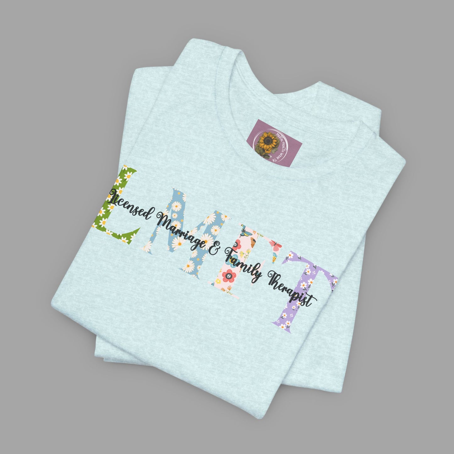 LMFT- Licensed Marriage & Family Therapist- Floral Print- Unisex Short Sleeve T-Shirt - Mental Health Wear TN