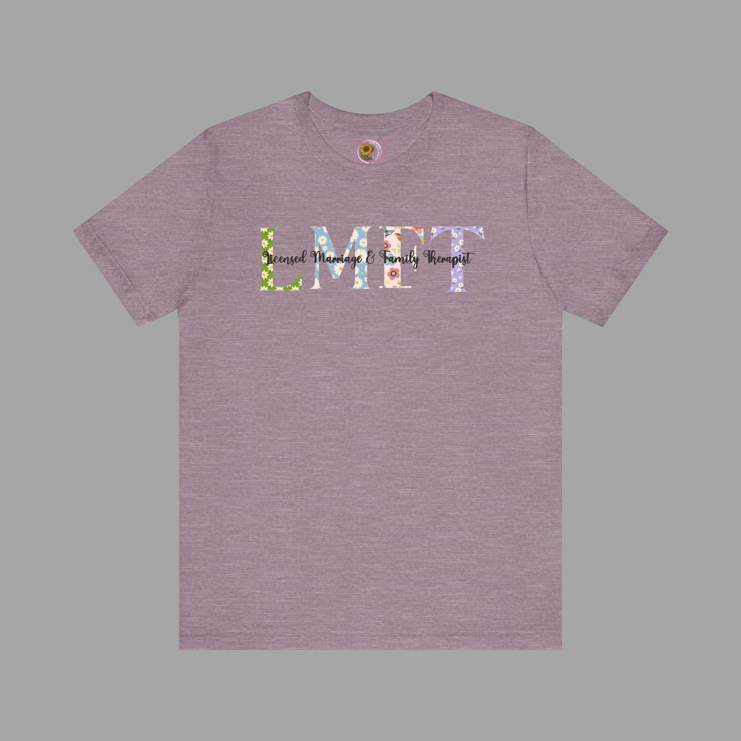 LMFT- Licensed Marriage & Family Therapist- Floral Print- Unisex Short Sleeve T-Shirt - Mental Health Wear TN