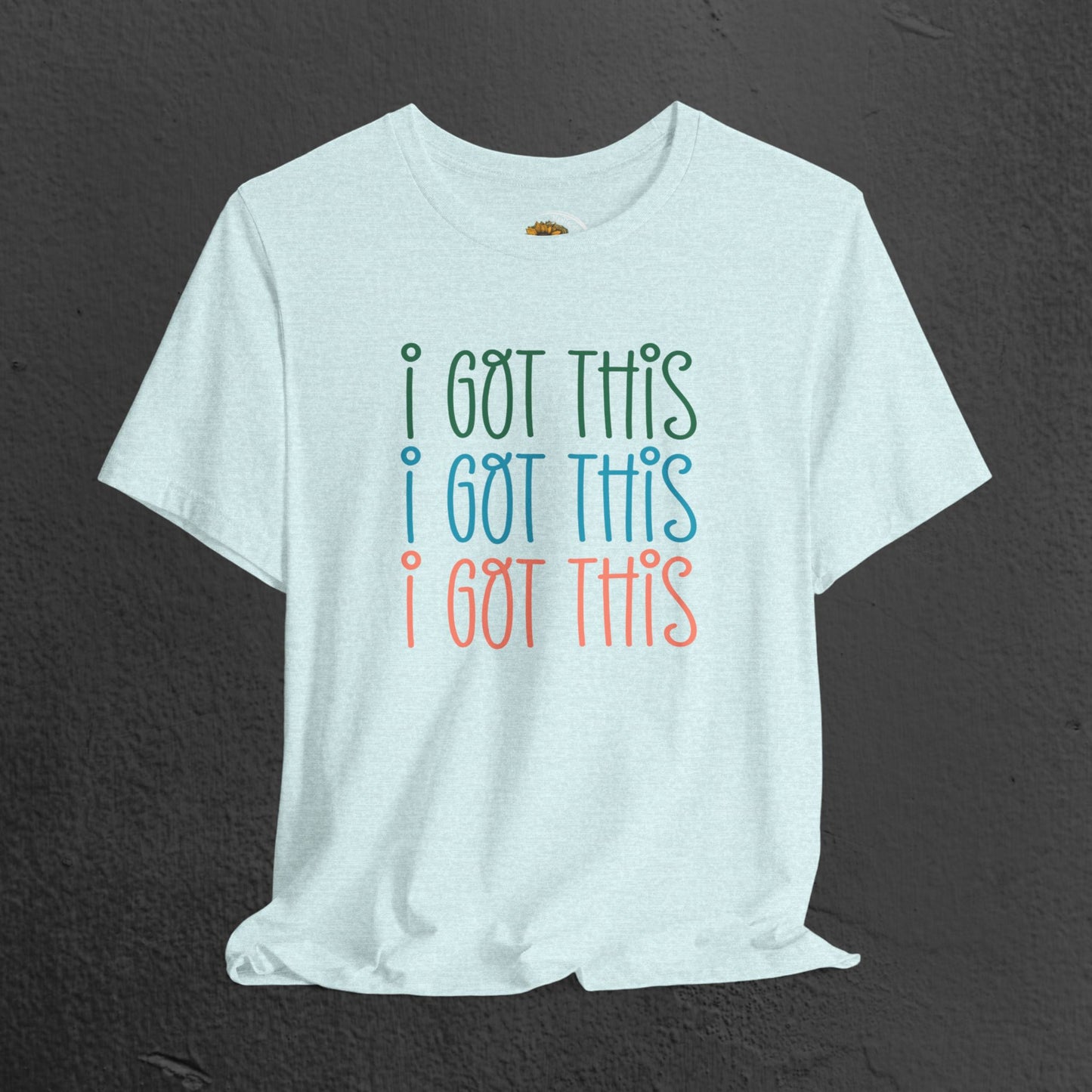 Mental Health Awareness Tee- I Got This - Mental Health Wear TN