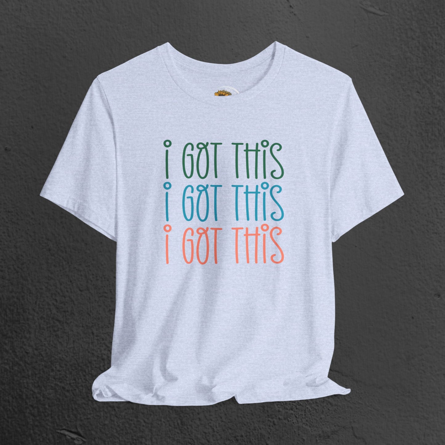Mental Health Awareness Tee- I Got This - Mental Health Wear TN