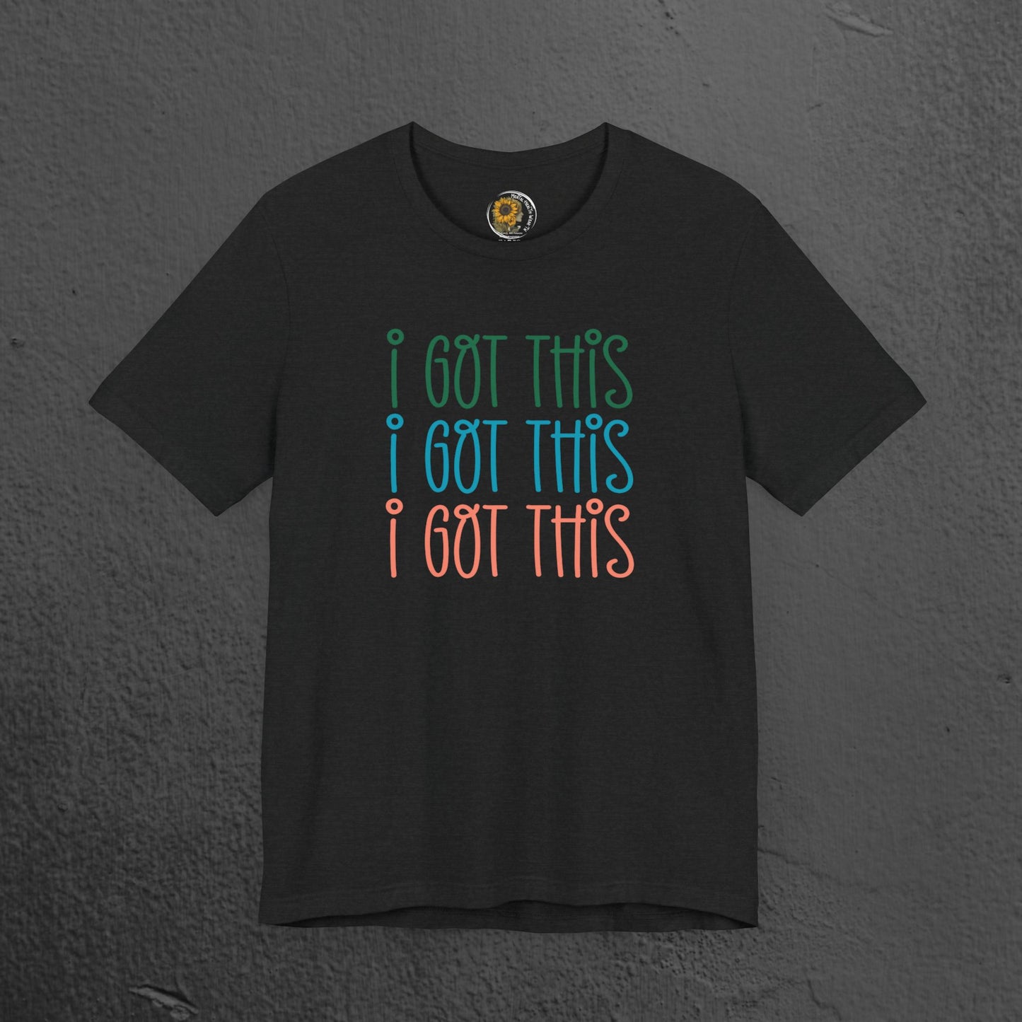 Mental Health Awareness Tee- I Got This - Mental Health Wear TN
