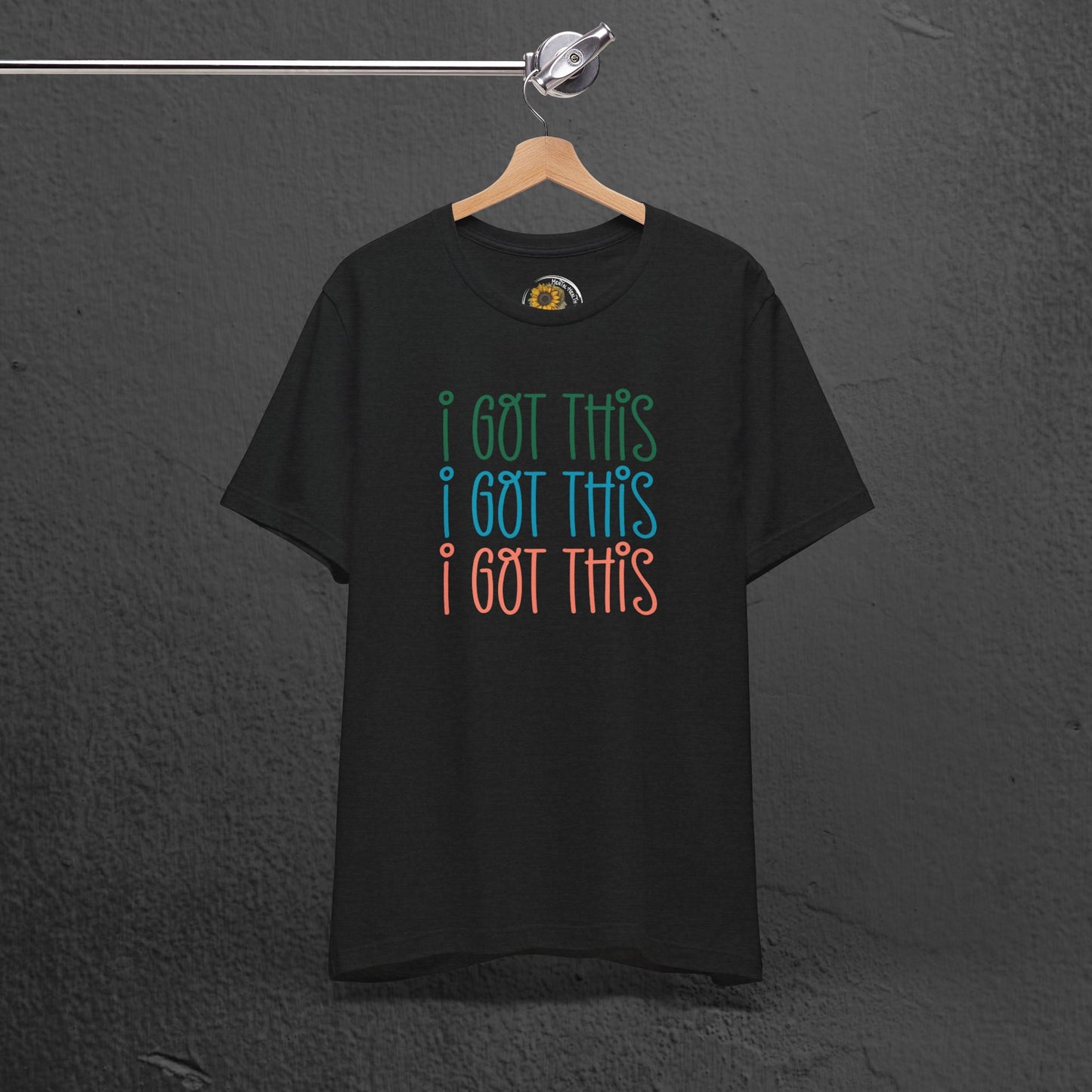 Mental Health Awareness Tee- I Got This - Mental Health Wear TN
