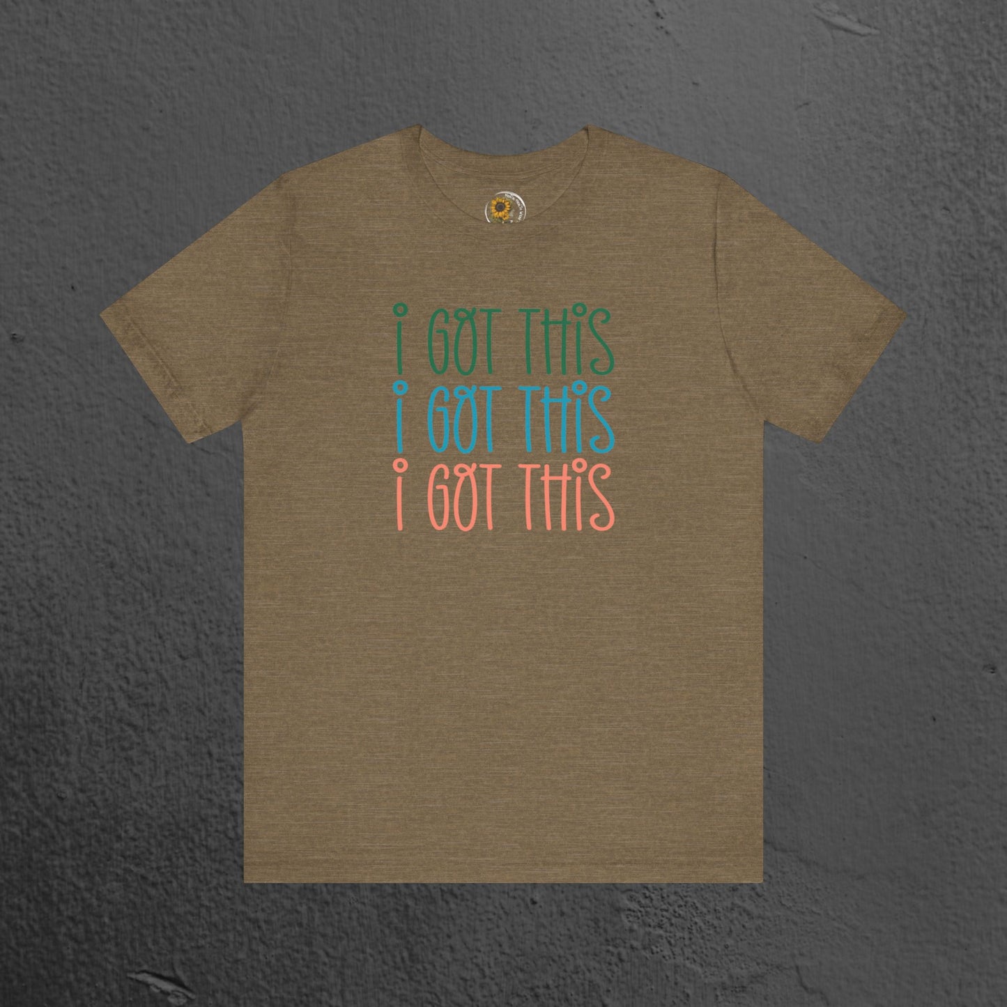 Mental Health Awareness Tee- I Got This - Mental Health Wear TN