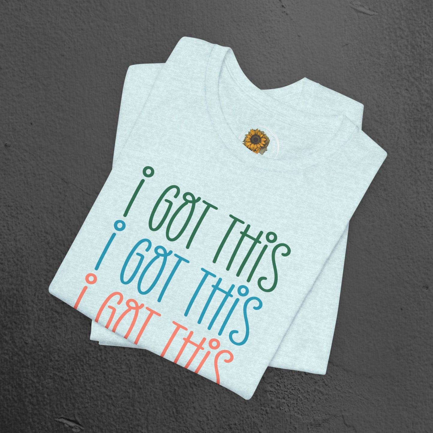 Mental Health Awareness Tee- I Got This - Mental Health Wear TN