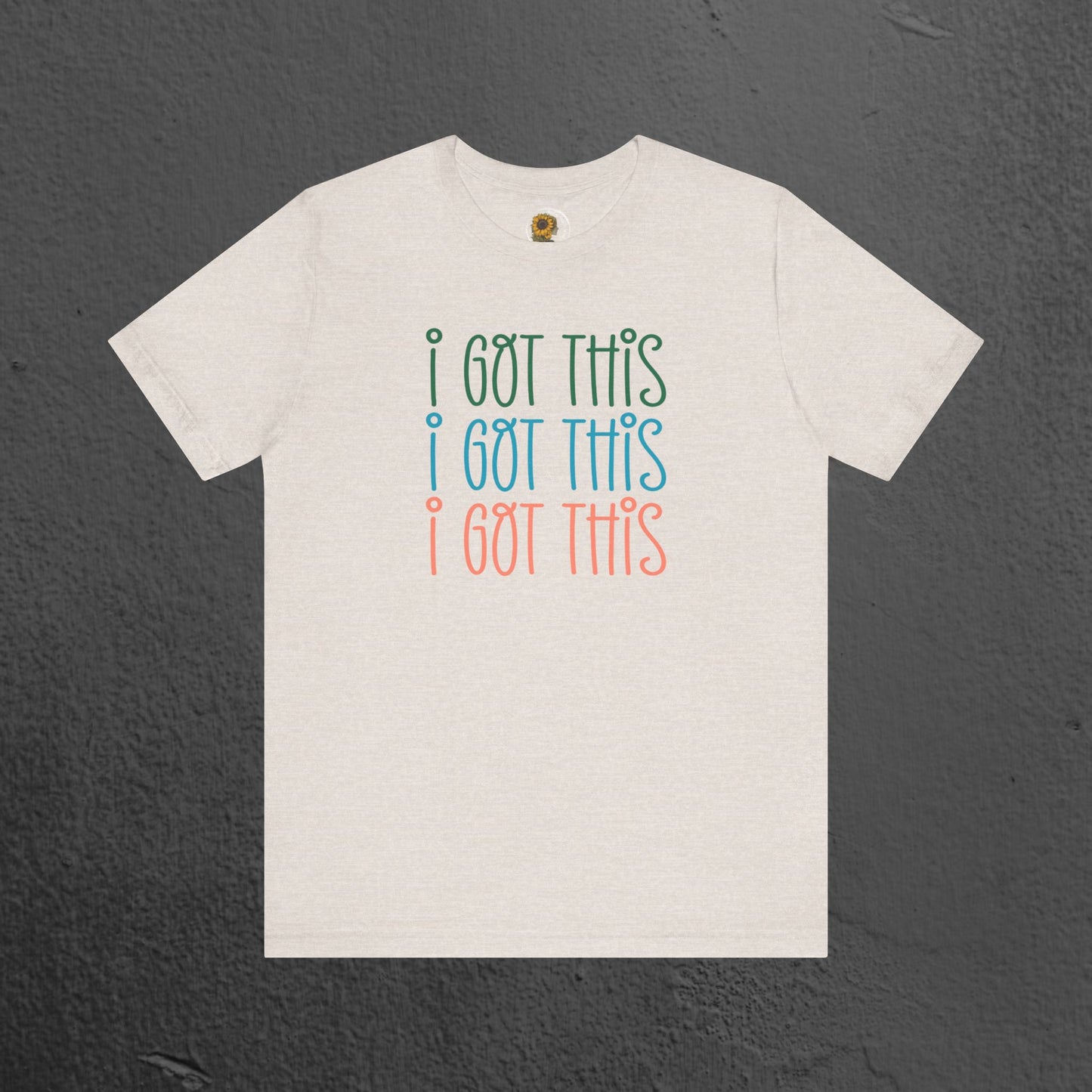 Mental Health Awareness Tee- I Got This - Mental Health Wear TN