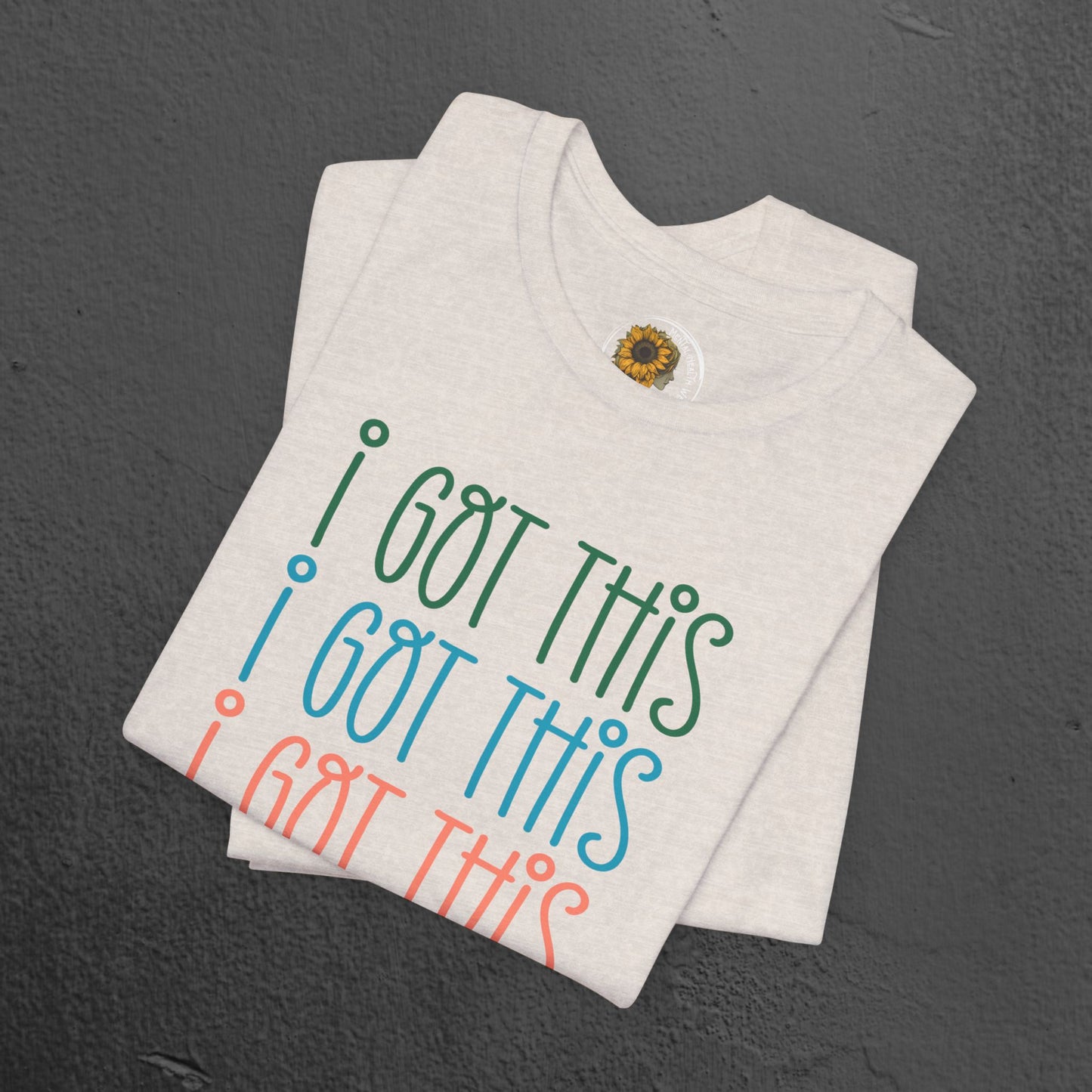 Mental Health Awareness Tee- I Got This - Mental Health Wear TN