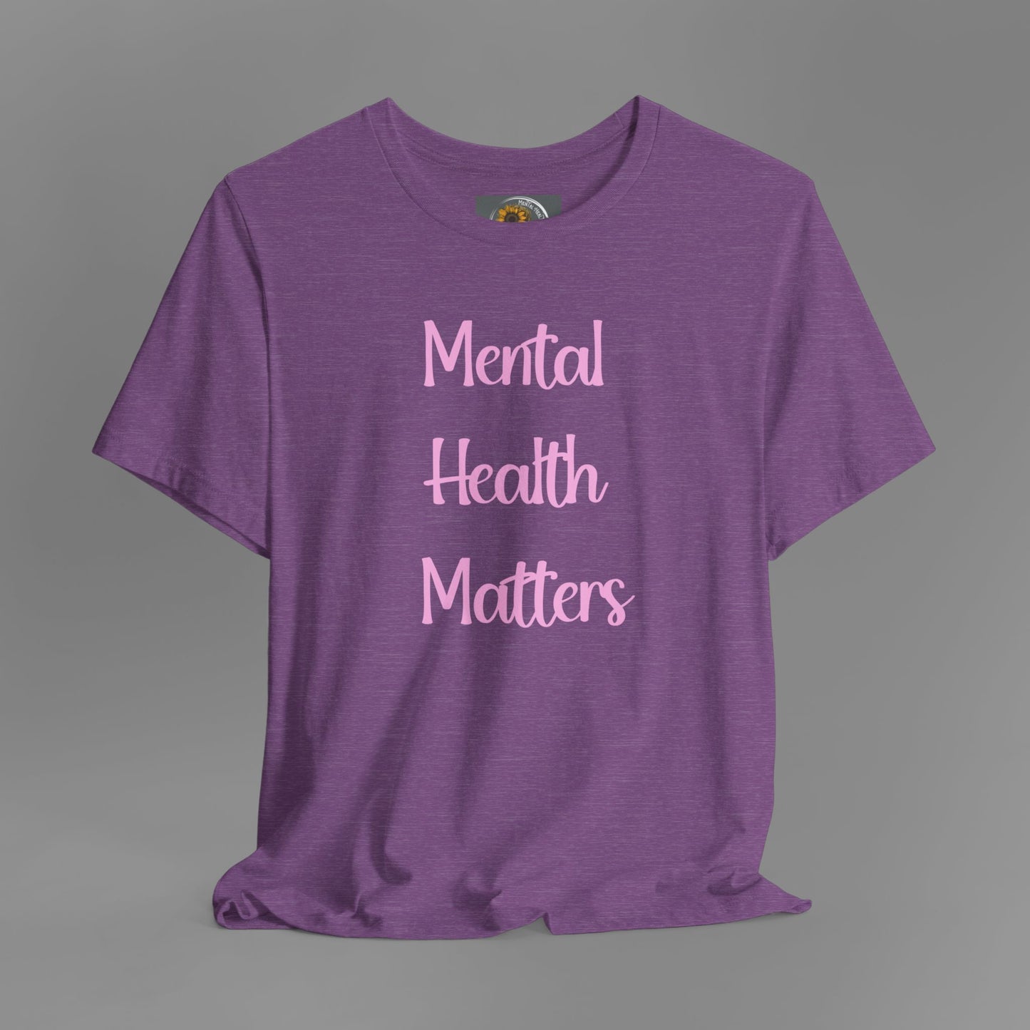 Mental Health Matters T-Shirt - Empowering Wellness Awareness Unisex Short Sleeve Tee - Mental Health Wear TN