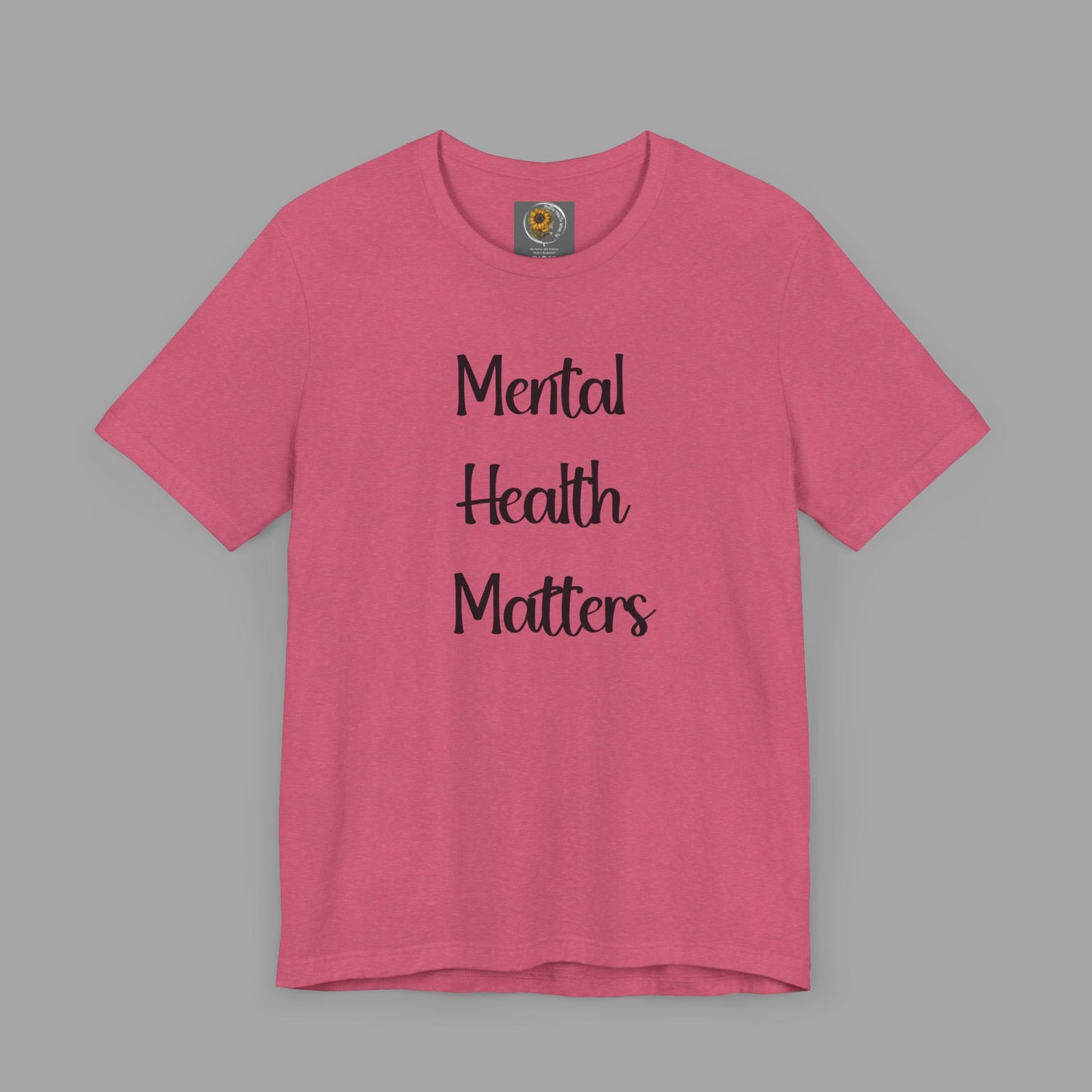 Mental Health Matters T-Shirt - Empowering Wellness Awareness Unisex Short Sleeve Tee - Mental Health Wear TN