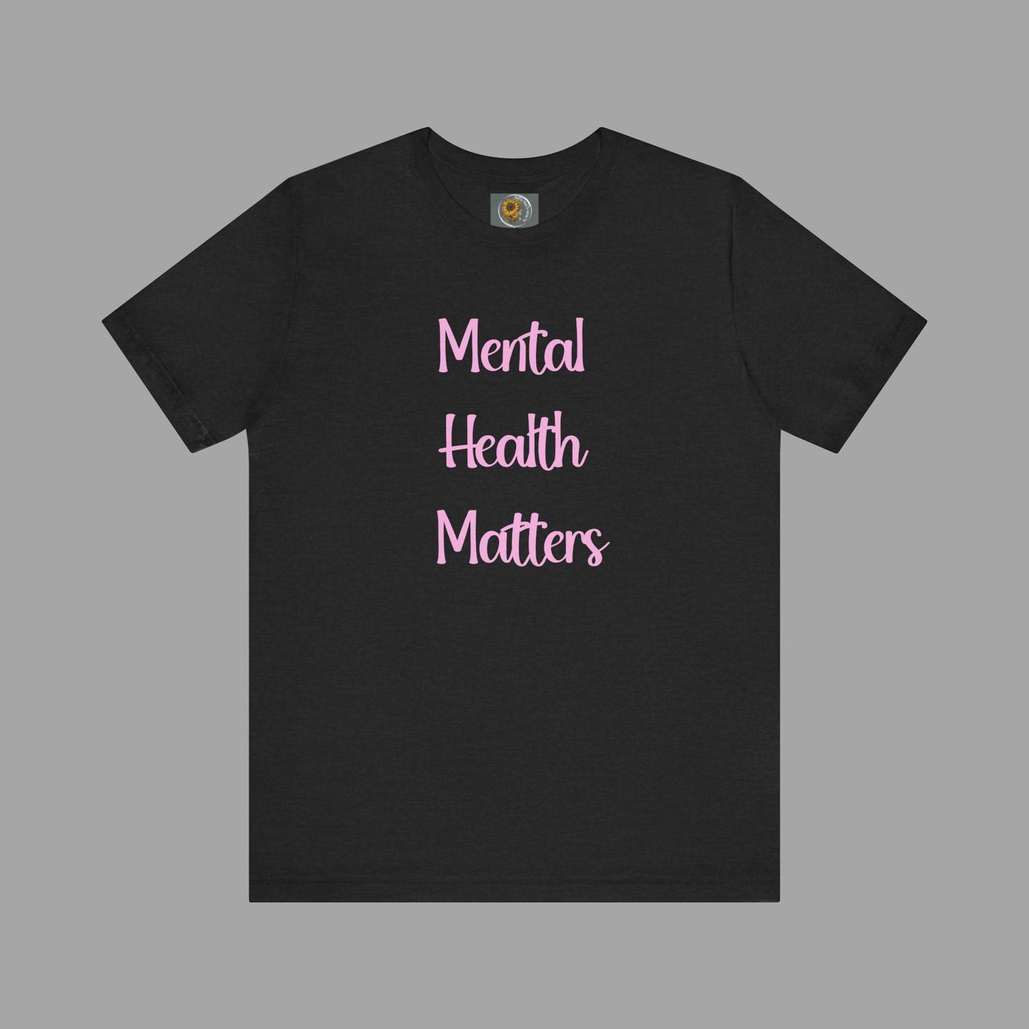 Mental Health Matters T-Shirt - Empowering Wellness Awareness Unisex Short Sleeve Tee - Mental Health Wear TN