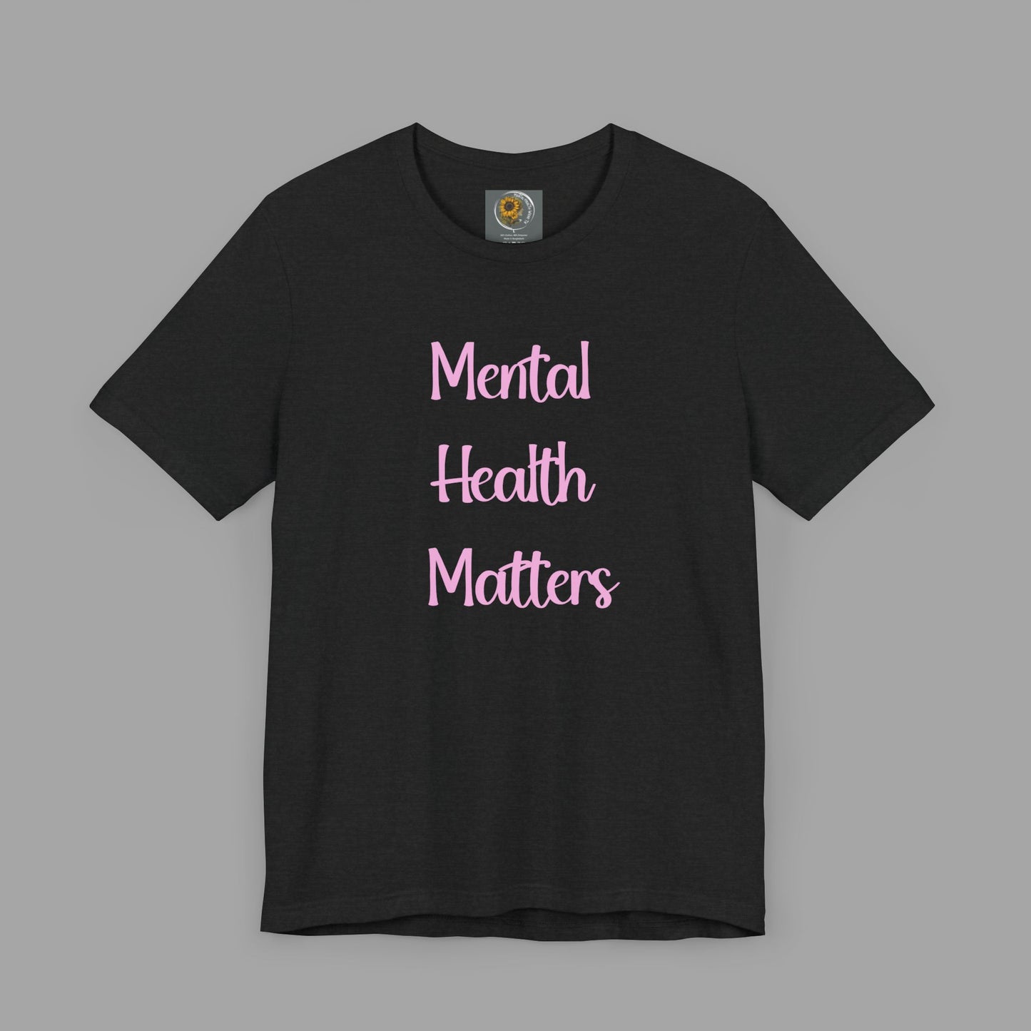 Mental Health Matters T-Shirt - Empowering Wellness Awareness Unisex Short Sleeve Tee - Mental Health Wear TN