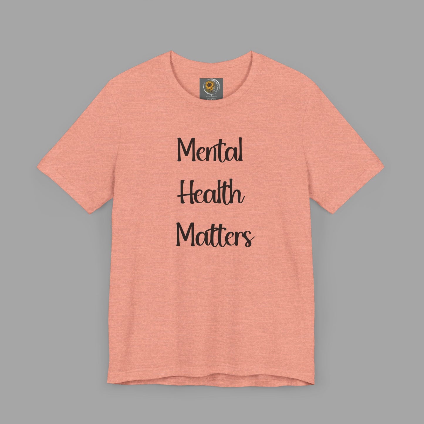 Mental Health Matters T-Shirt - Empowering Wellness Awareness Unisex Short Sleeve Tee - Mental Health Wear TN