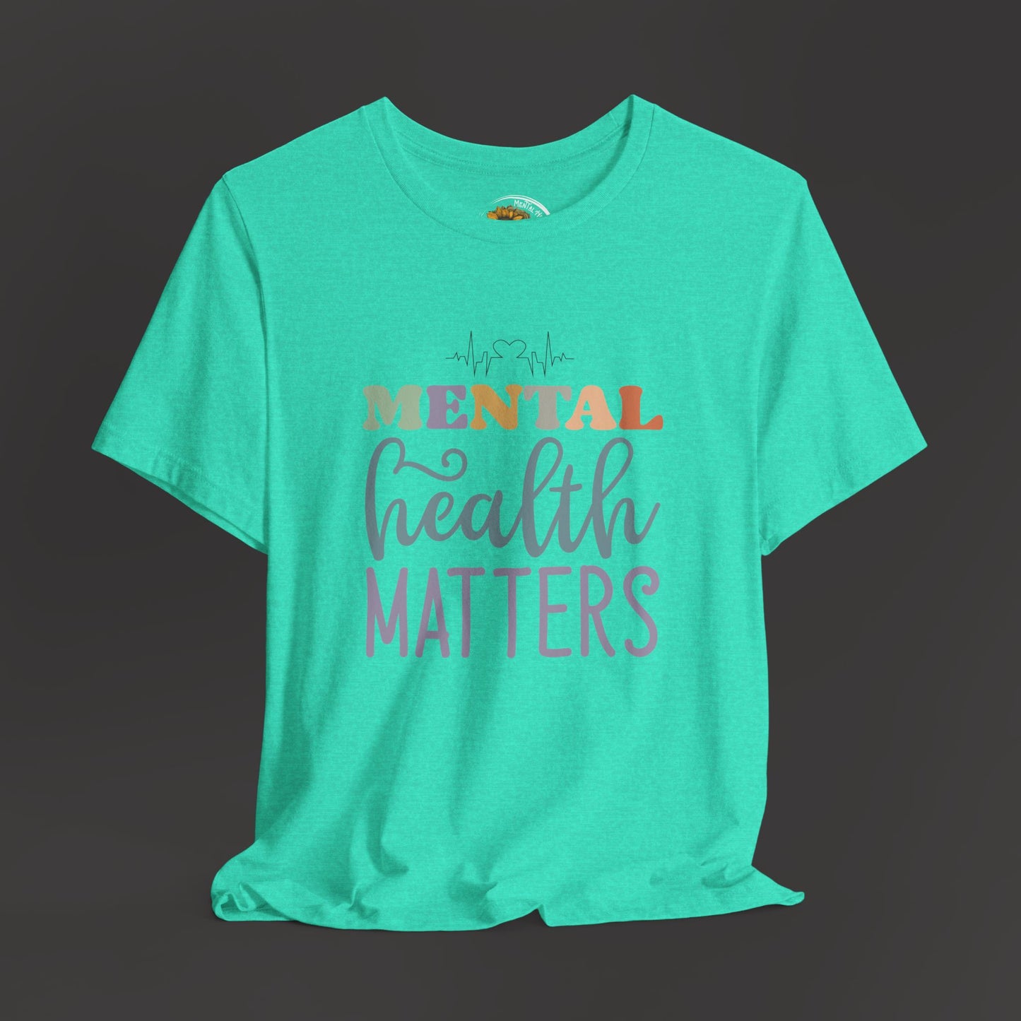 Mental Health Matters Unisex Tee Shirt - Mental Health Wear TN