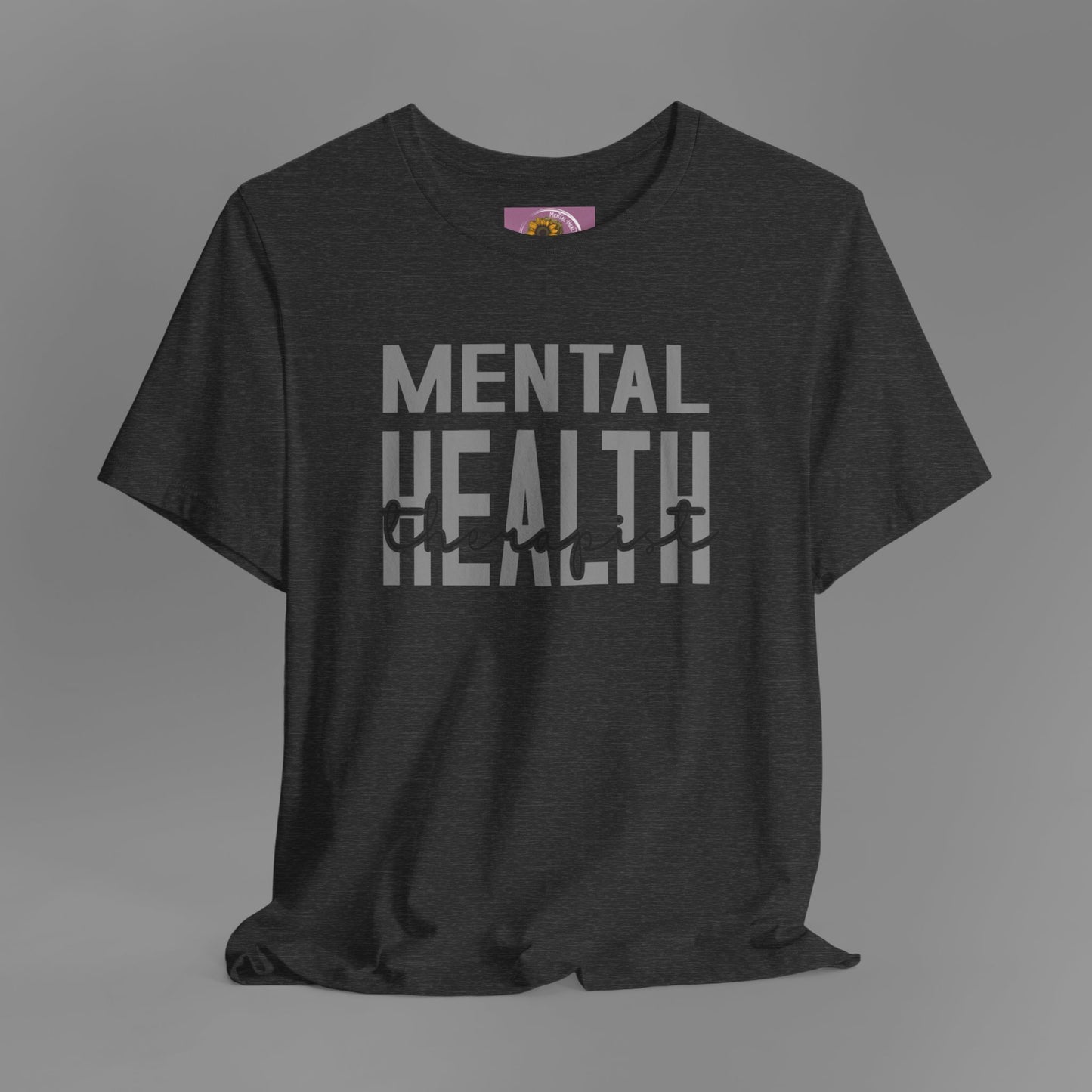 Mental Health Therapist- Mental Health Care Occupation- Unisex Short Sleeve T-shirt - Mental Health Wear TN