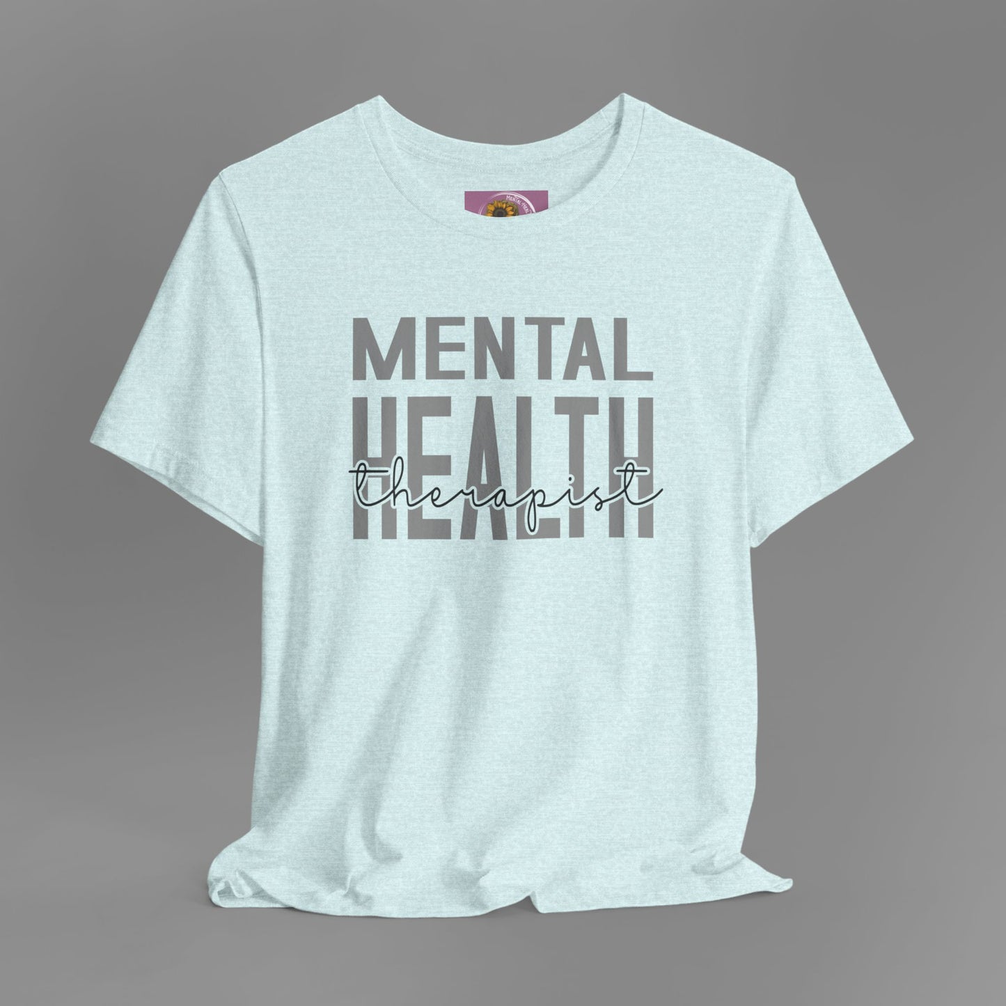 Mental Health Therapist- Mental Health Care Occupation- Unisex Short Sleeve T-shirt - Mental Health Wear TN