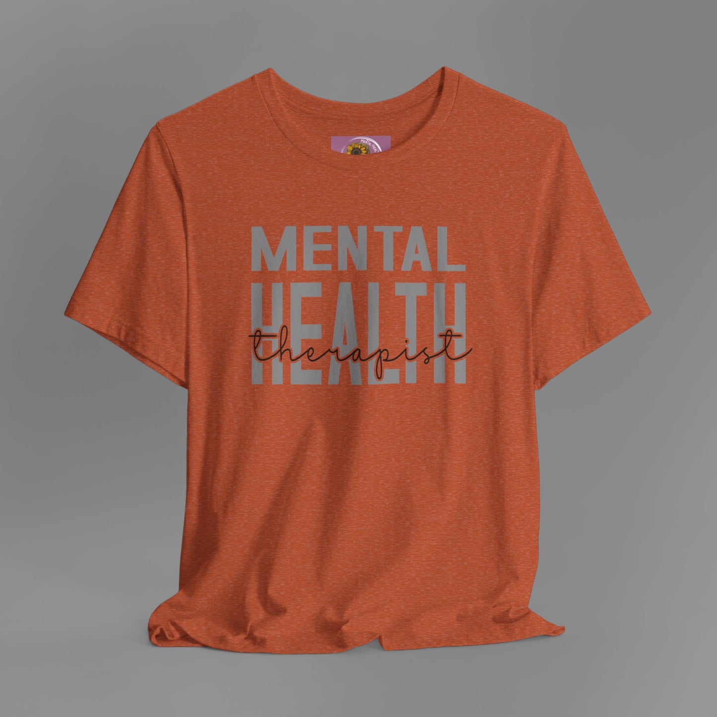 Mental Health Therapist- Mental Health Care Occupation- Unisex Short Sleeve T-shirt - Mental Health Wear TN
