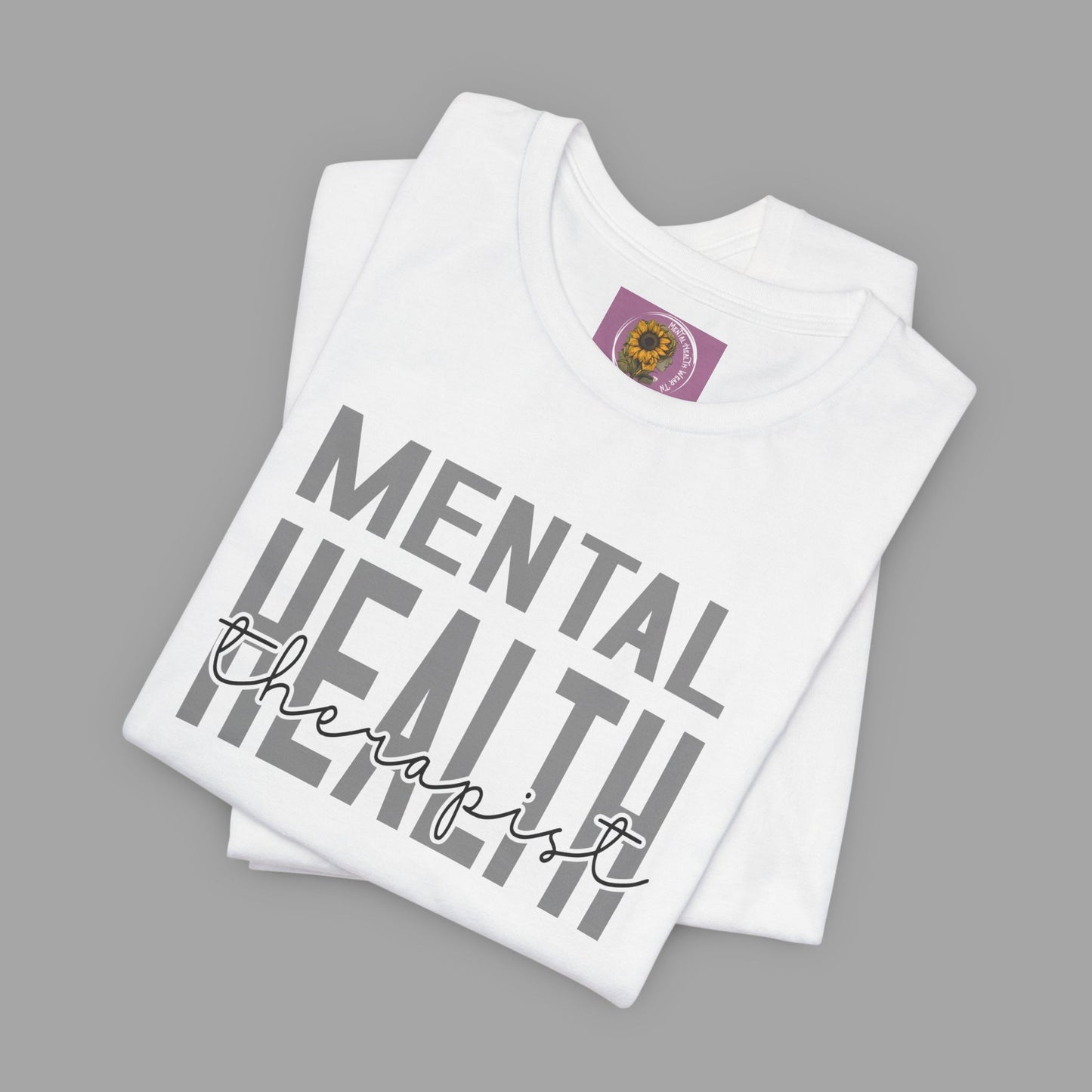 Mental Health Therapist- Mental Health Care Occupation- Unisex Short Sleeve T-shirt - Mental Health Wear TN