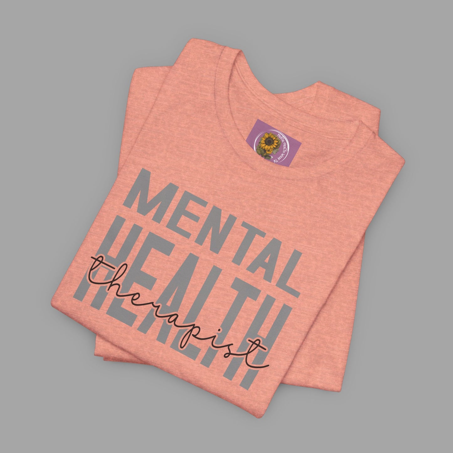 Mental Health Therapist- Mental Health Care Occupation- Unisex Short Sleeve T-shirt - Mental Health Wear TN